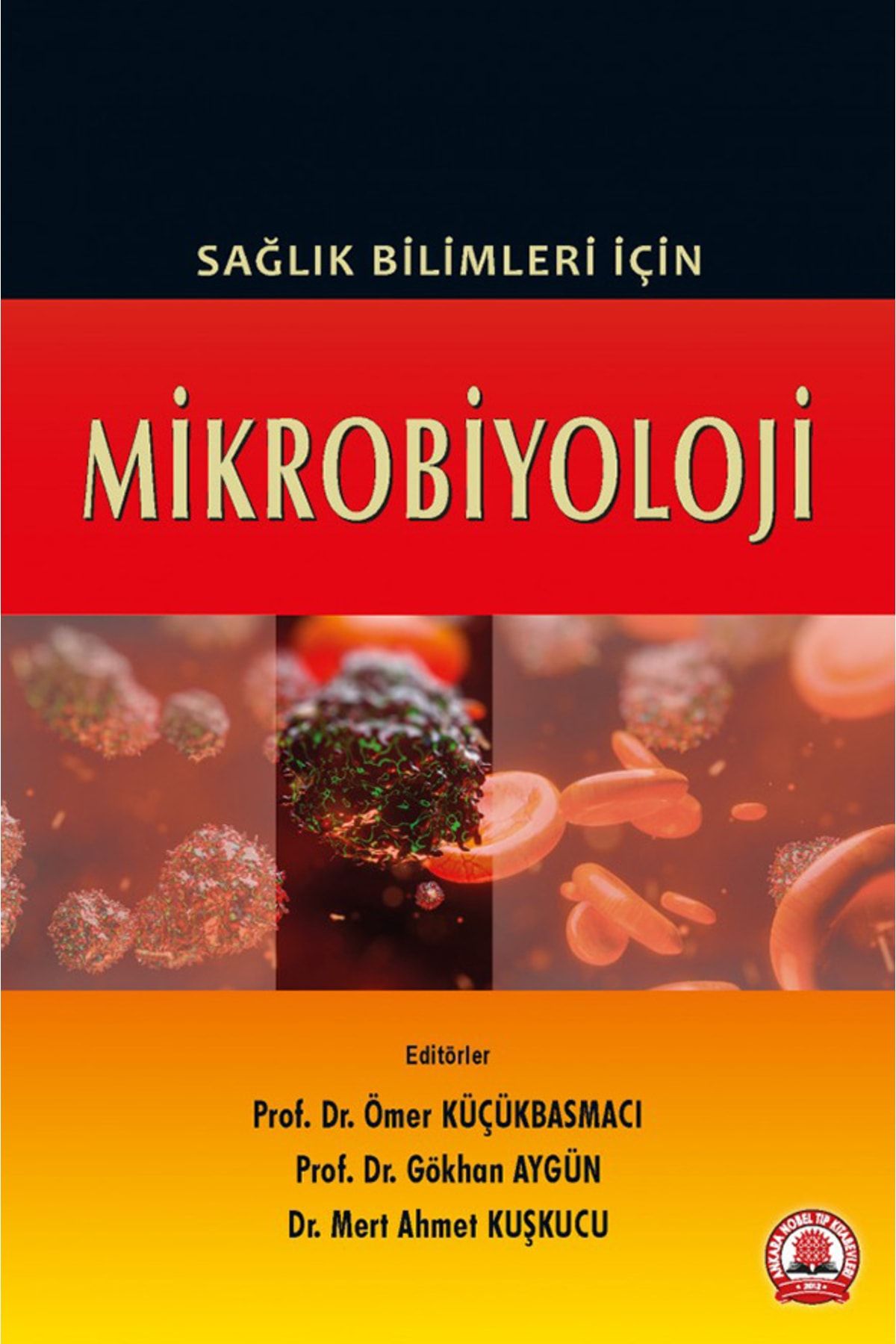 Ankara Nobel Tıp Kitabevi Sağlık Bilimleri Için Mikrobiyoloji