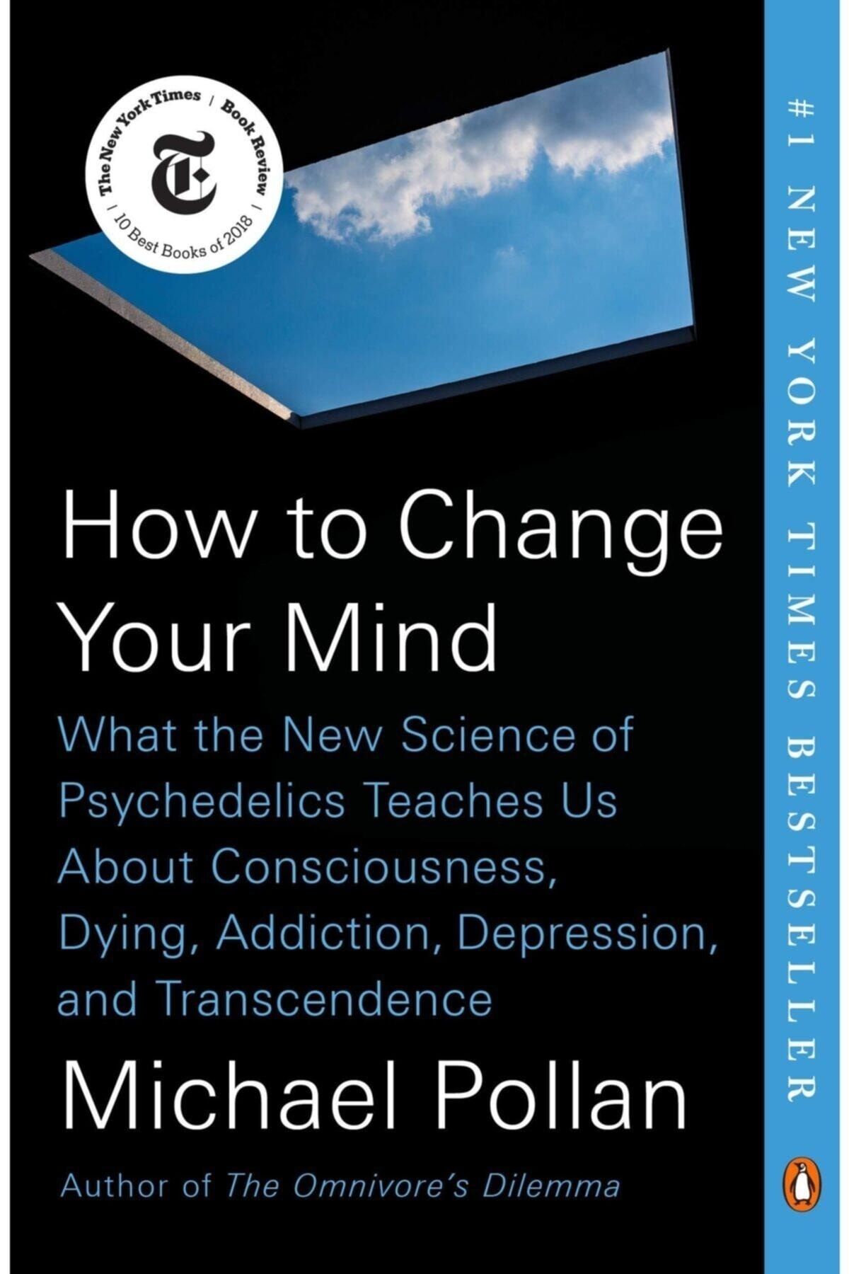 Penguin Books How To Change Your Mind: What The New Science Of Psychedelics Teaches Us About Consciousness Dying