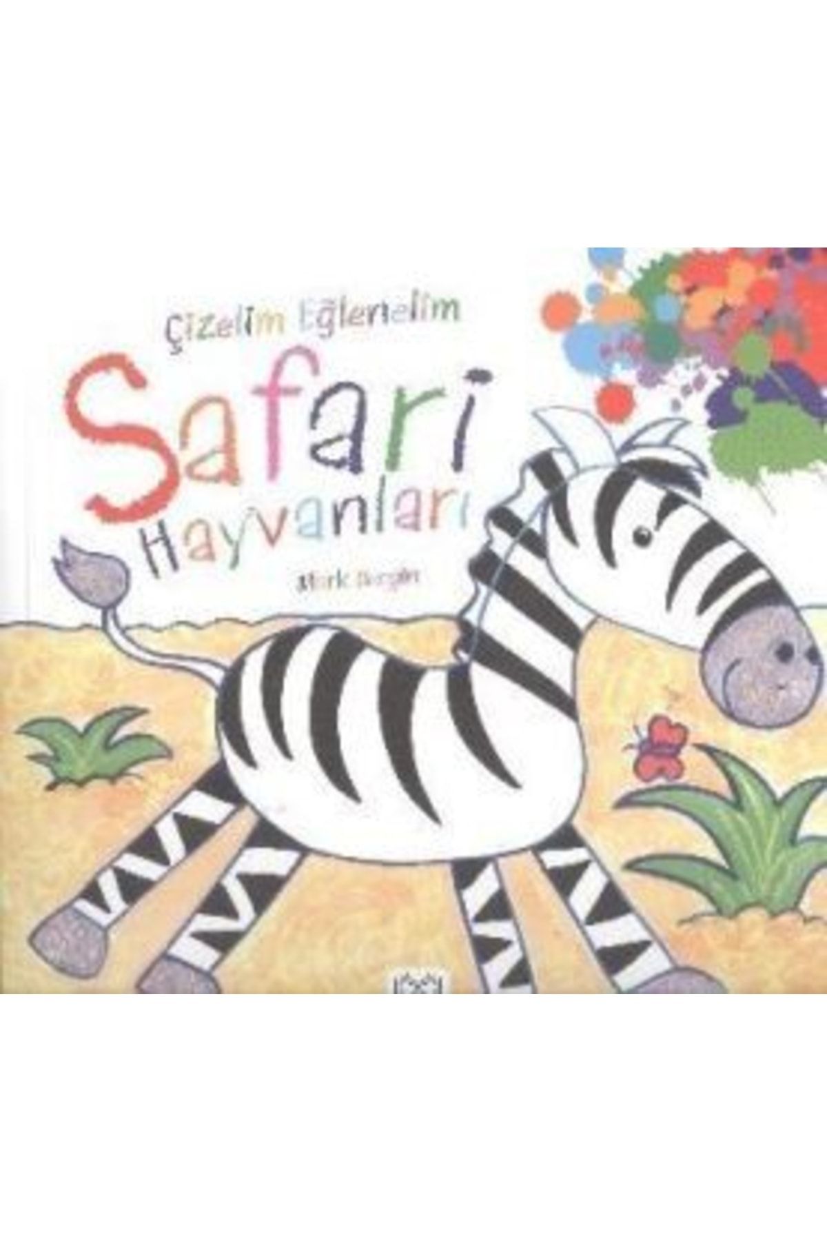 1001 Çiçek Çizelim Eğlenelim - Safari Hayvanları