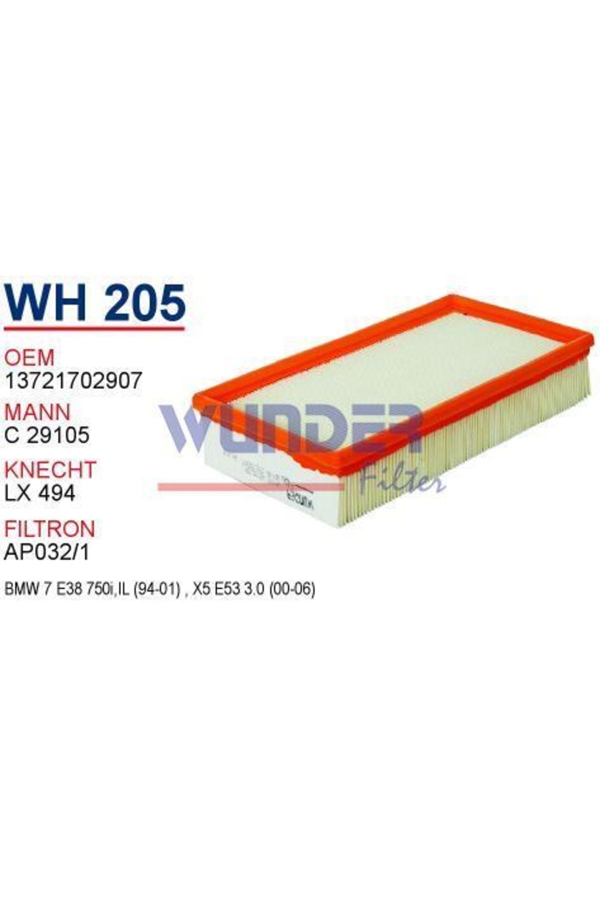 WUNDER Wh205 Hava Filtresi - Bmw E38 7.50i 10/01 - X5 4.4 I M73