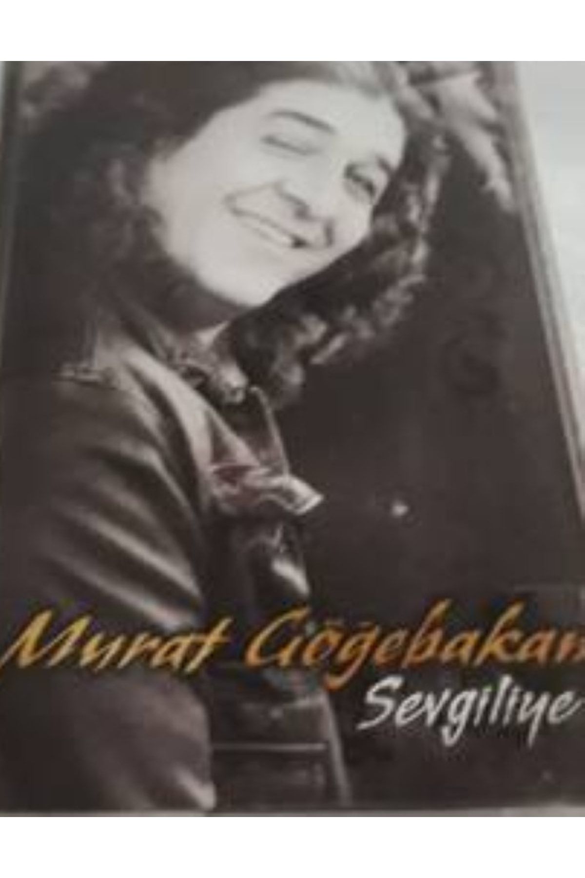 Şenses Murat Göğebakan - Sevgiliye (kaset)