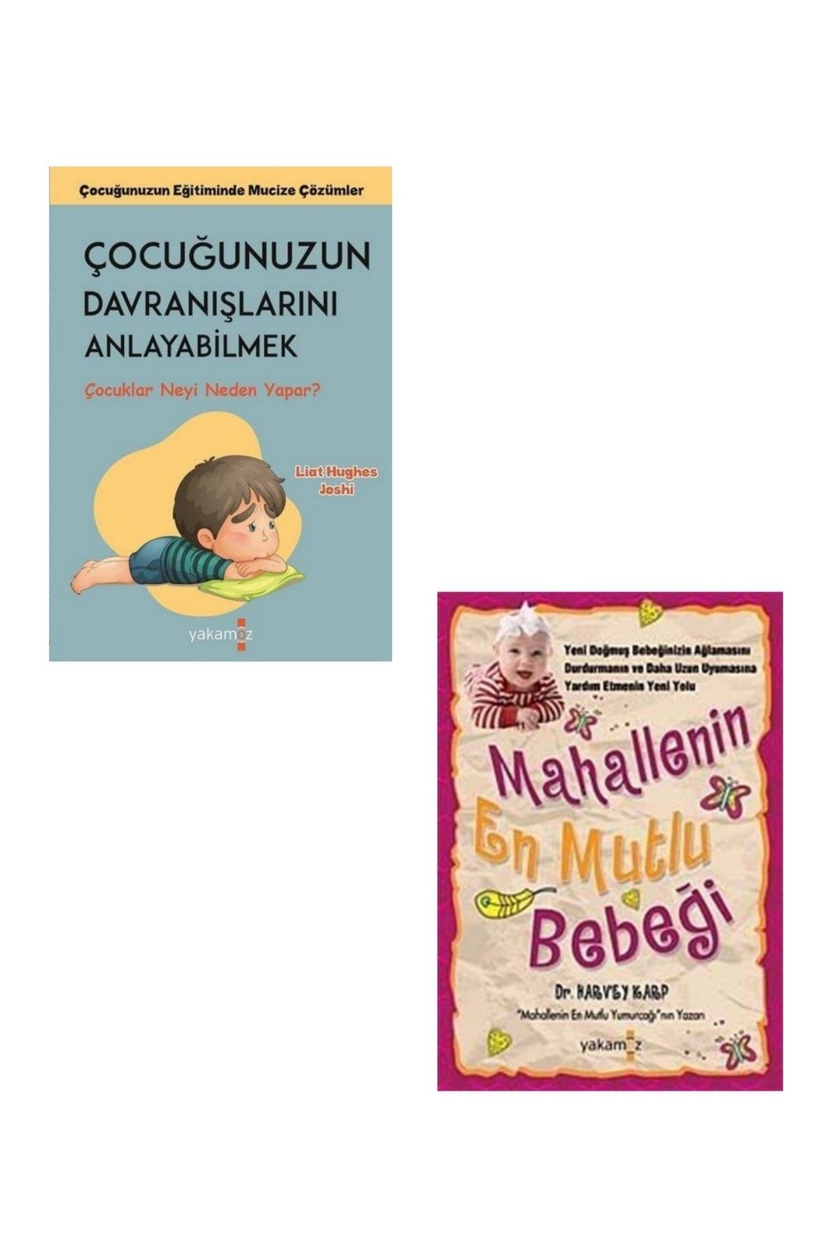 Yakamoz Yayınları Mahallenin En Mutlu Bebeği Ve Çocuğunuzun Davranışlarını Anlayabilmek 2 Kitap