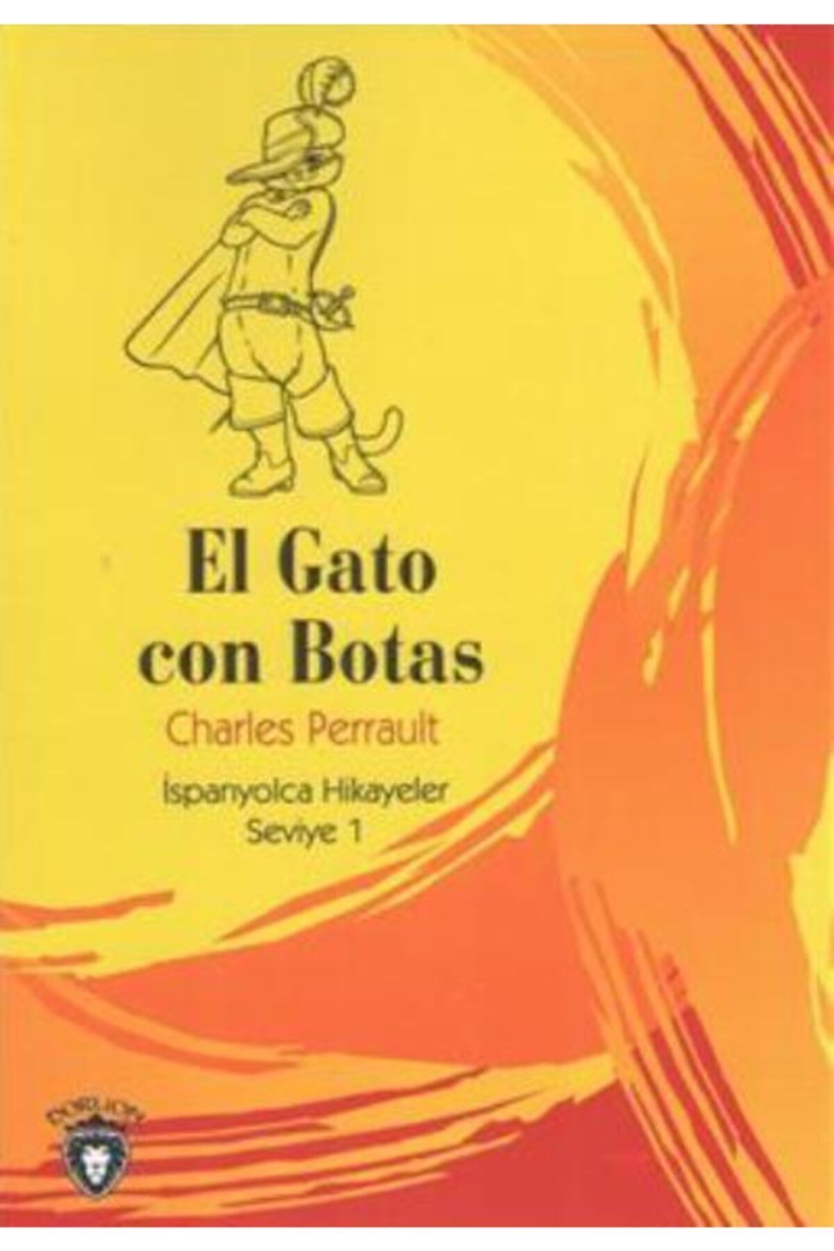Dorlion Yayınları El Gato Con Botas / Ispanyolca Hikayeler Seviye 1