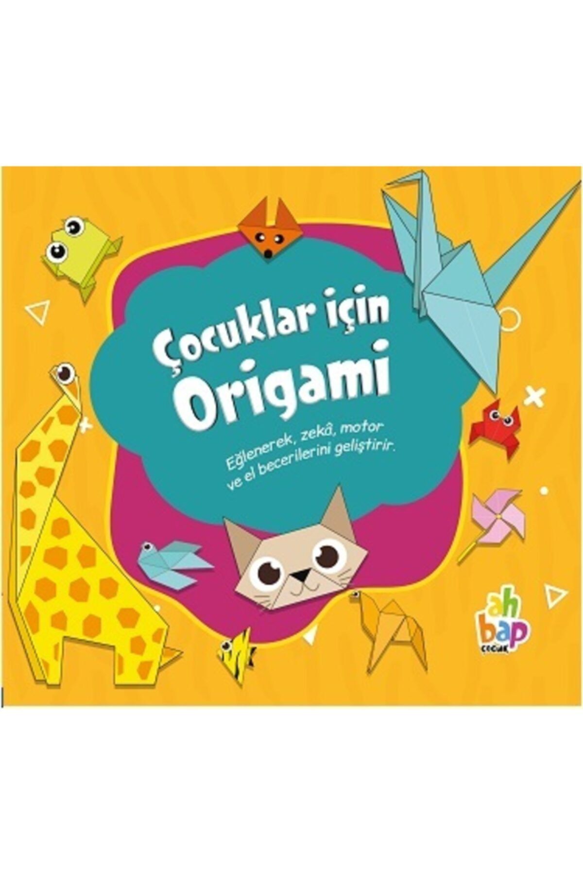 Ahbap Kitap Çocuklar Için Origami / Kolektif / / 9786058028890