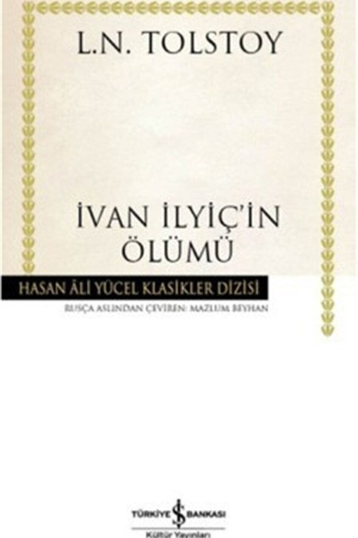 Türkiye İş Bankası Kültür Yayınları Ivan Ilyiç In Ölümü/iş Bankası