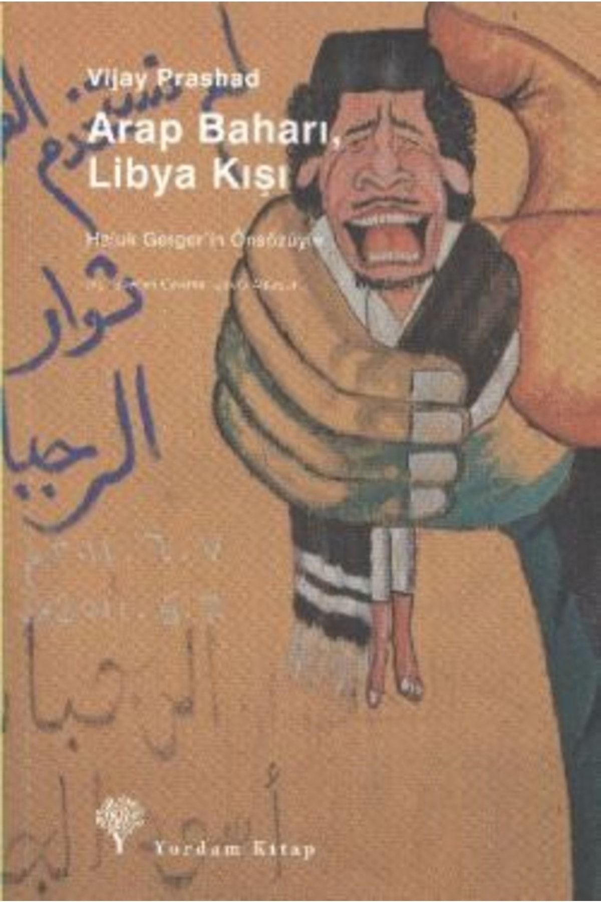 Yordam Kitap Arap Baharı, Libya Kışı-cevşen-i Kebir Hediyeli