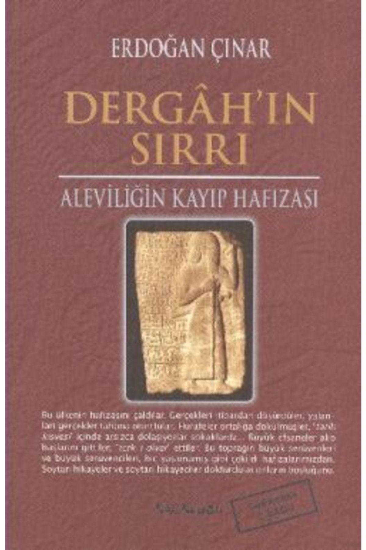 Kalkedon Yayınları Dergah’ın Sırrı - Aleviliğin Kayıp Hafızası-cevşen-i Kebir Hediyeli