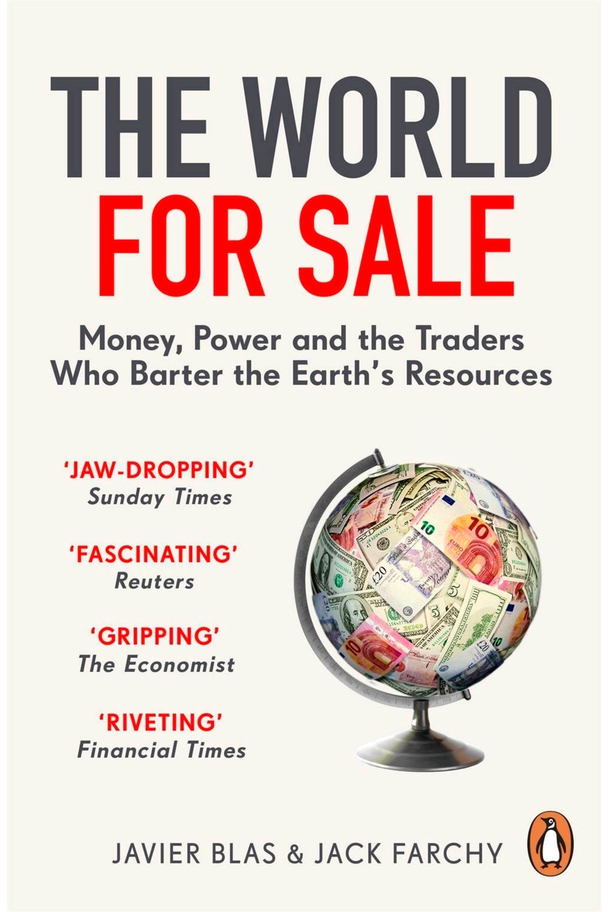 Penguin Books The World For Sale Money, Power And The Traders Who Barter The Earth's Resources