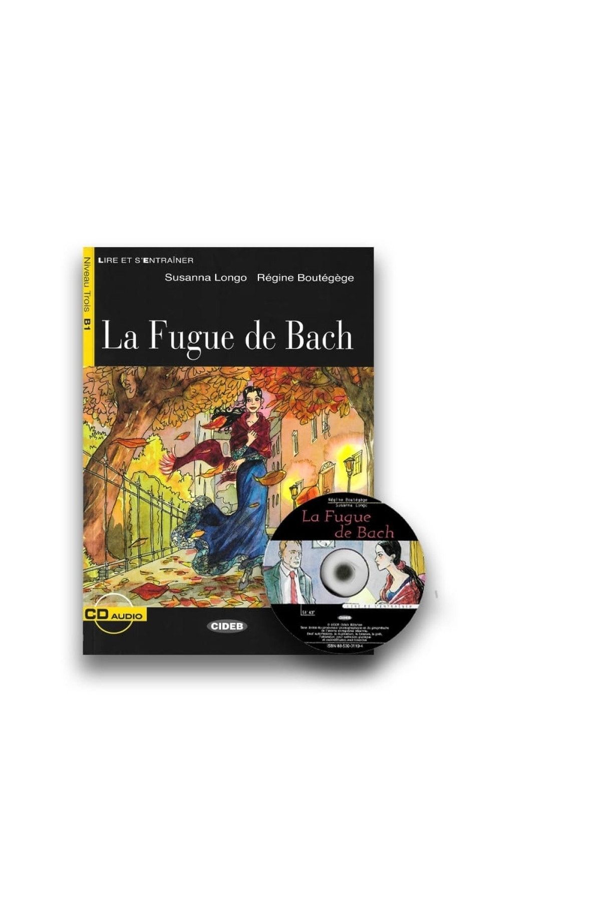 cideb yay La Fugue De Bach-susanna Longo +ses Cd'si (b1 Seviye Alıştırmalı Fransızca Hikaye)