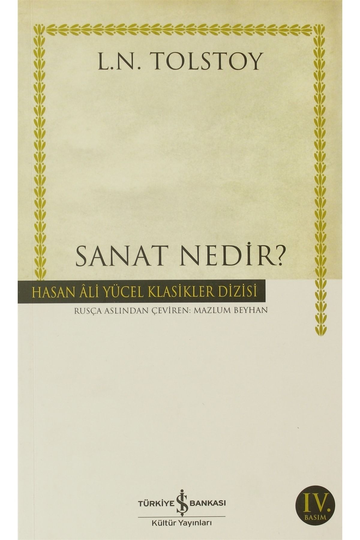 Türkiye İş Bankası Kültür Yayınları Sanat Nedir? - Lev Nikolayeviç Tolstoy 9789944881739