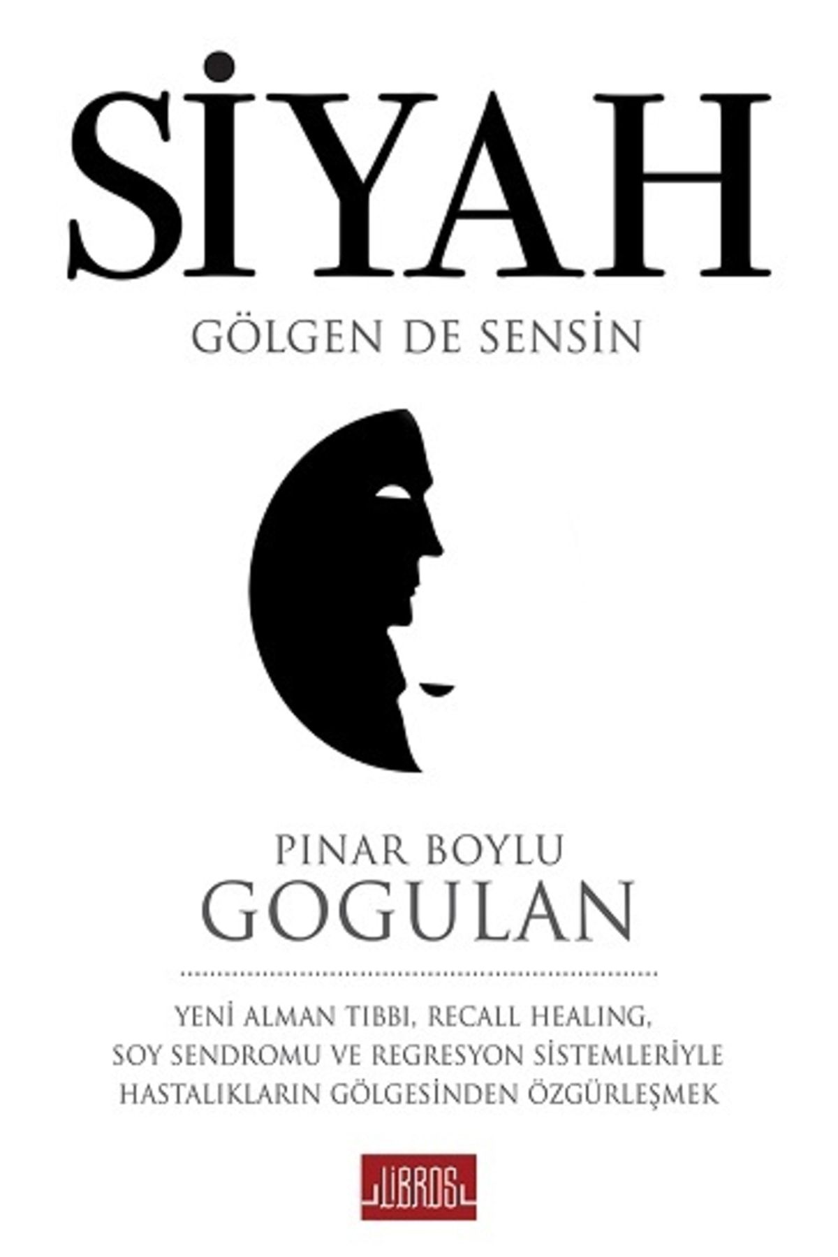 Libros Yayınları Siyah - Pınar Boylu Gogulan -