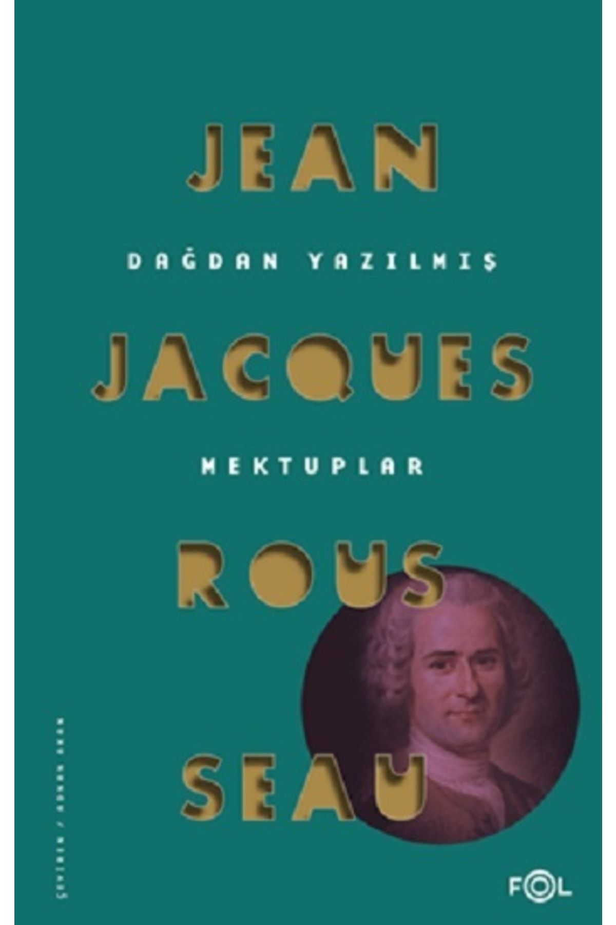 FOL Kitap Dağdan Yazılmış Mektuplar // Jean-jacques Rousseau