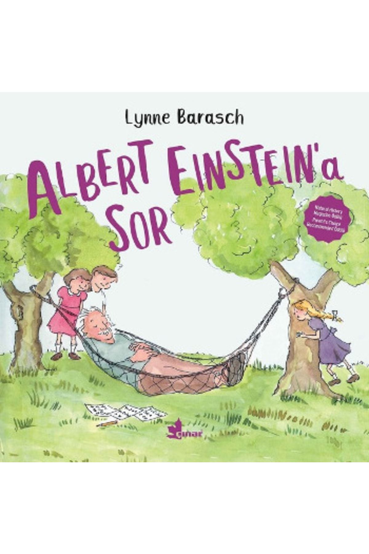ÇINAR YAYYINLARI Albert Einstein’a Sor Lynne Barasch