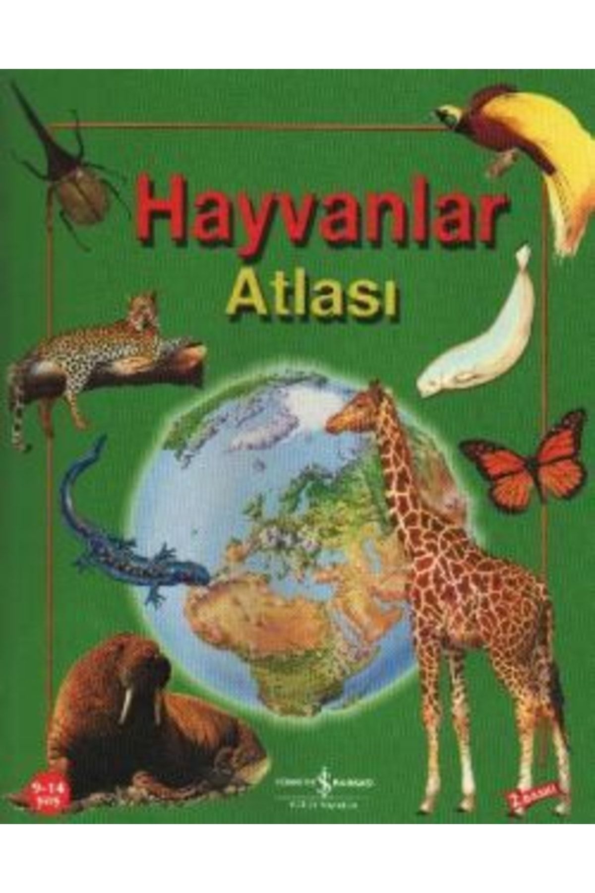 Türkiye İş Bankası Kültür Yayınları Hayvanlar Atlası