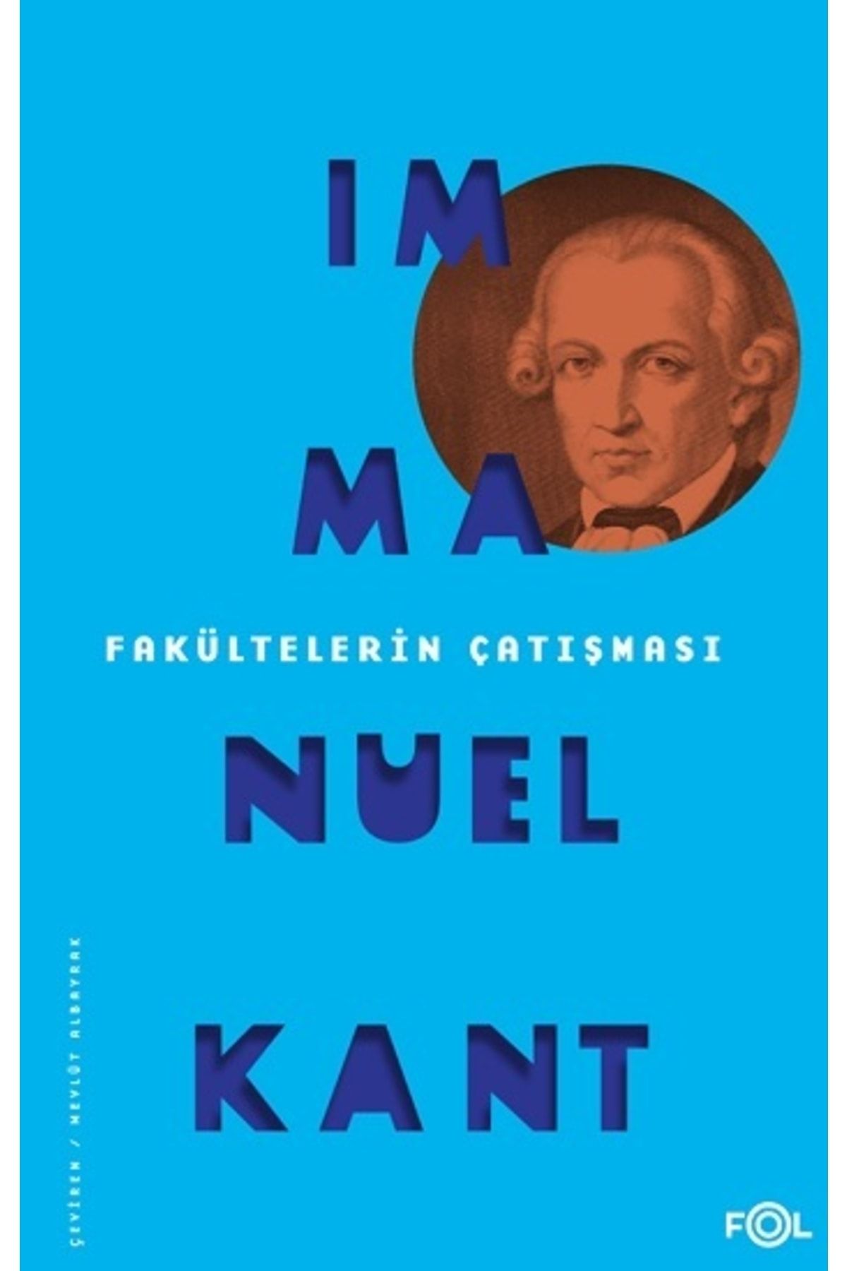 Genel Markalar Fakültelerin Çatışması - Immanuel Kant