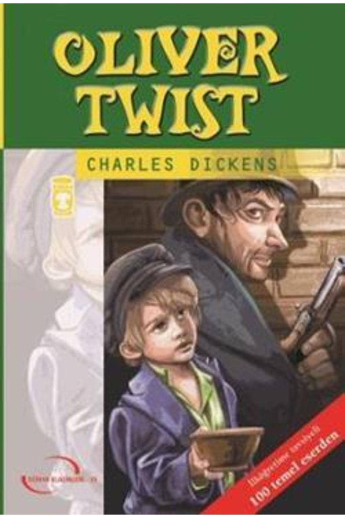 Timaş Çocuk Oliver Twist - Charles Dickens -