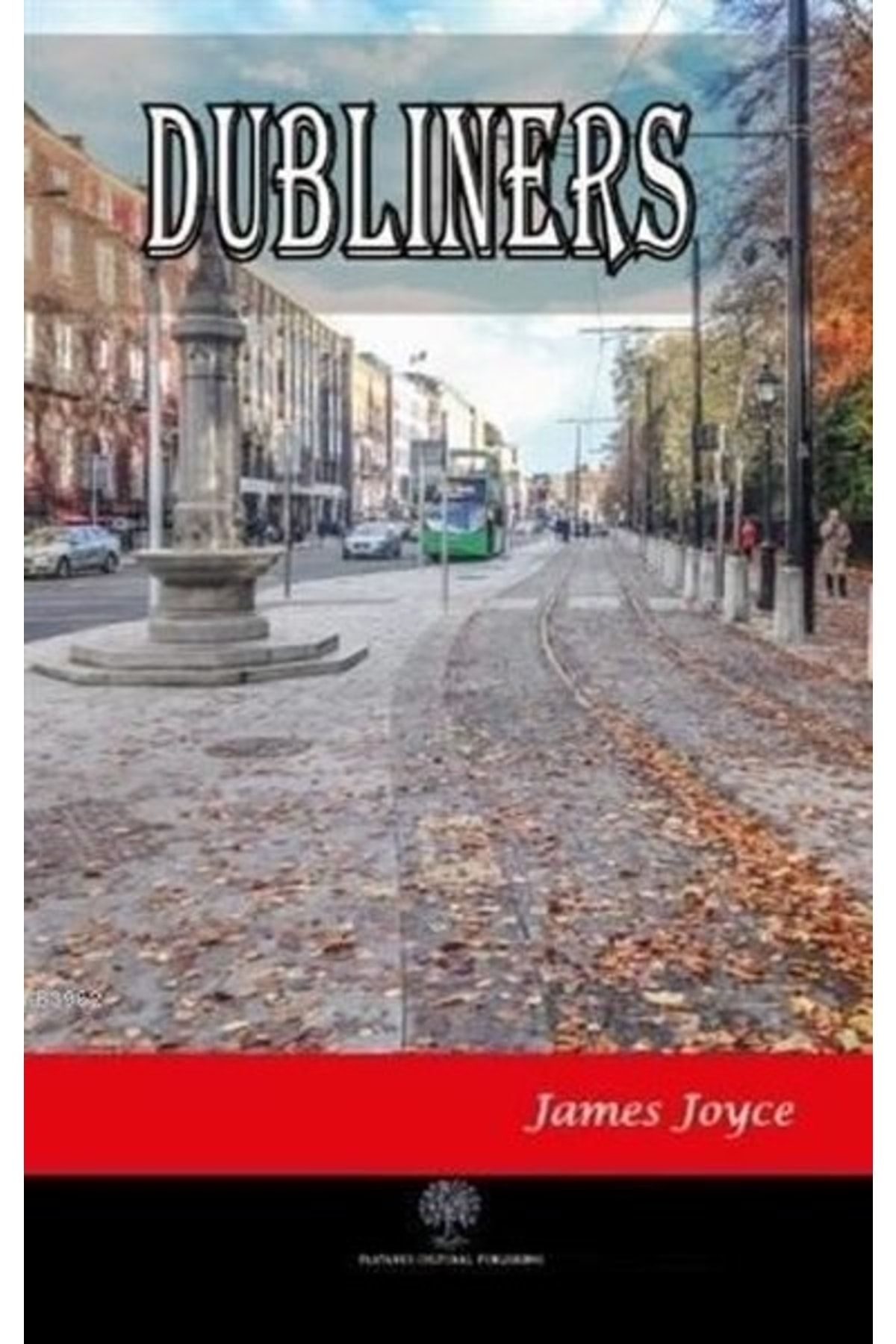 Platanus Publishing Dubliners James Joyce