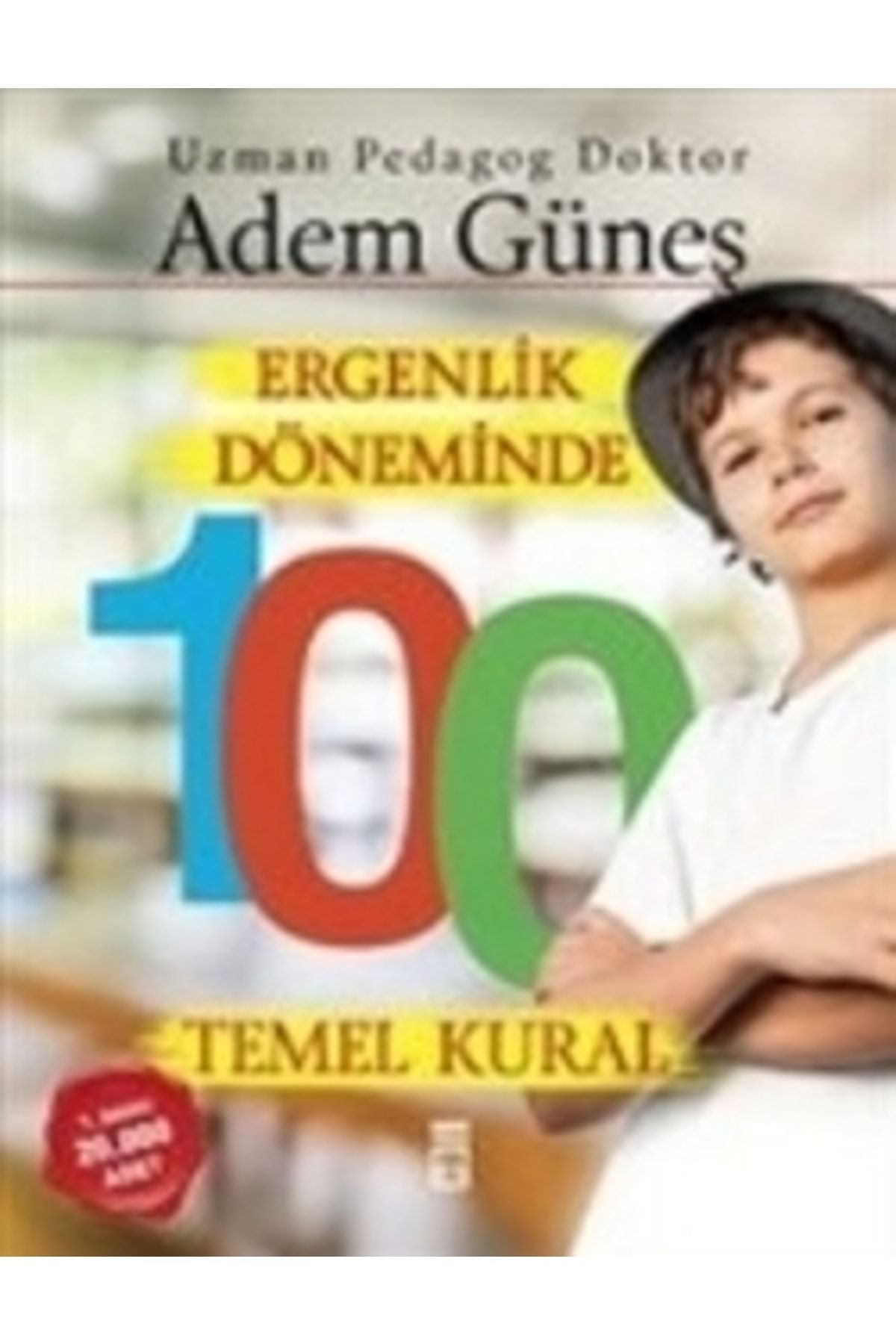 Timaş Yayınları Ergenlik Döneminde 100 Temel Kural