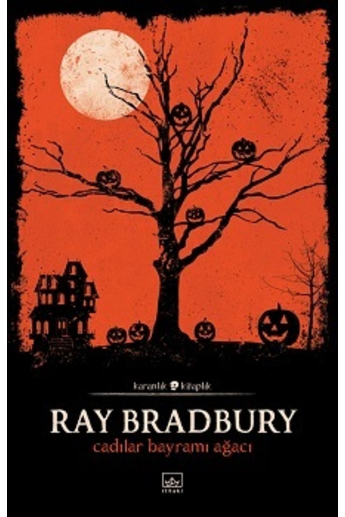 İthaki Yayınları Cadılar Bayramı Ağacı, Ray Bradbury, Inları, Cadılar Bayramı Ağacı Kitabı, 136 Sayfa