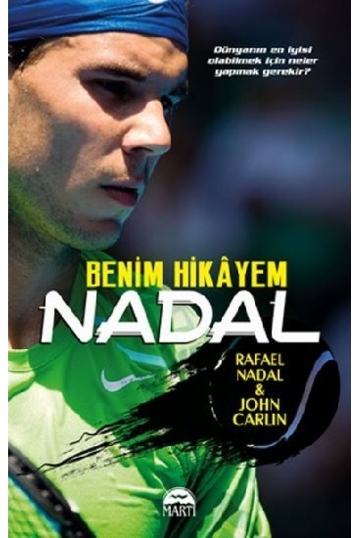 Martı Yayınları Nadal Benim Hikayem Rafael Nadal