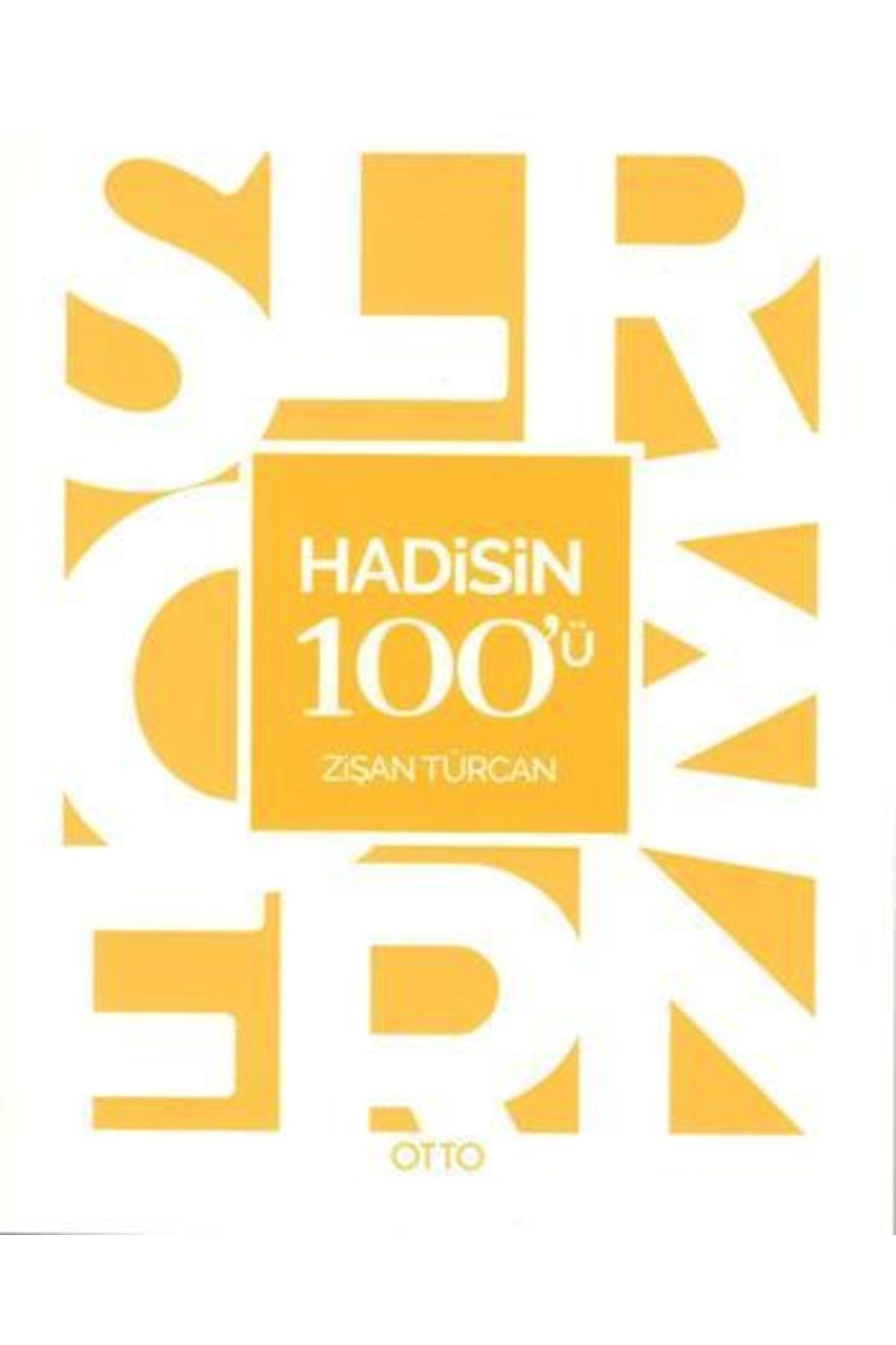 Otto Yayınları Hadisin 100'ü - Zişan Türcan