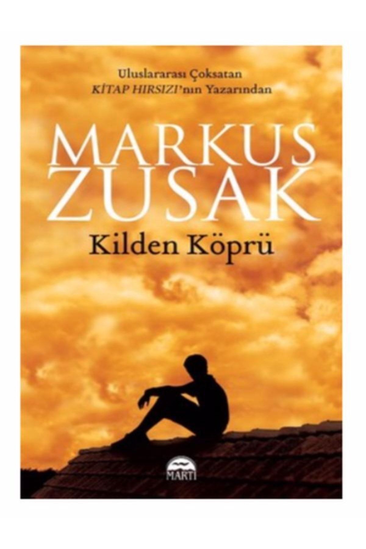 Martı Yayınları Kilden Köprü Markus Zusak