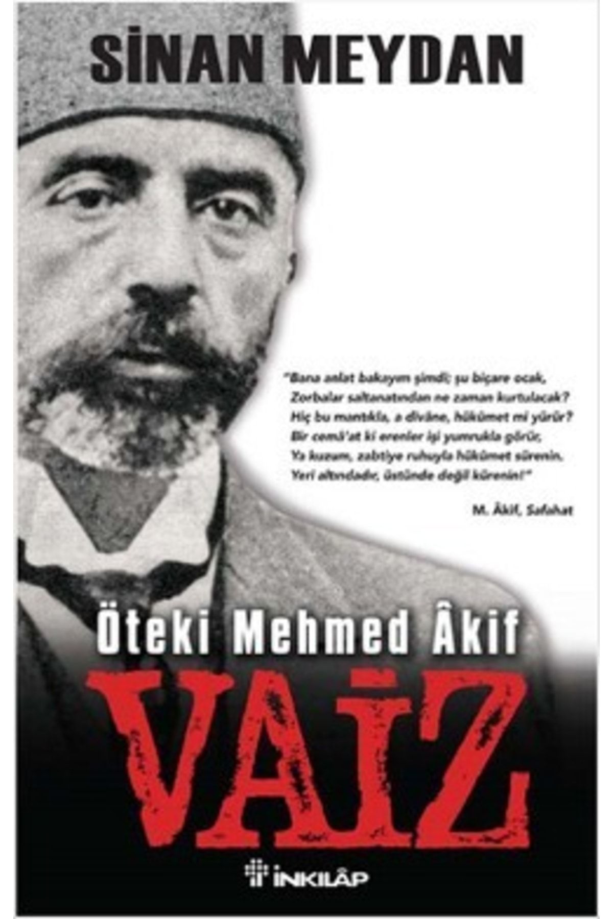 Genel Markalar Öteki Mehmed Akif : Vaiz - Sinan Meydan -
