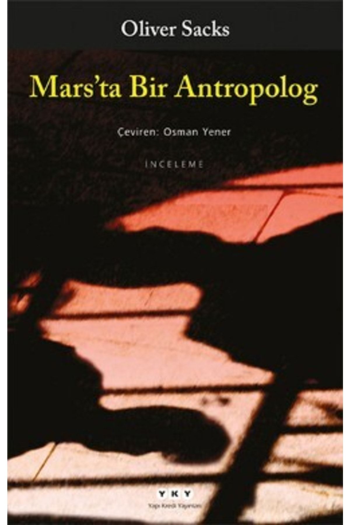 YKY Kitap Mars’ta Bir Antropolog - Oliver Sacks -