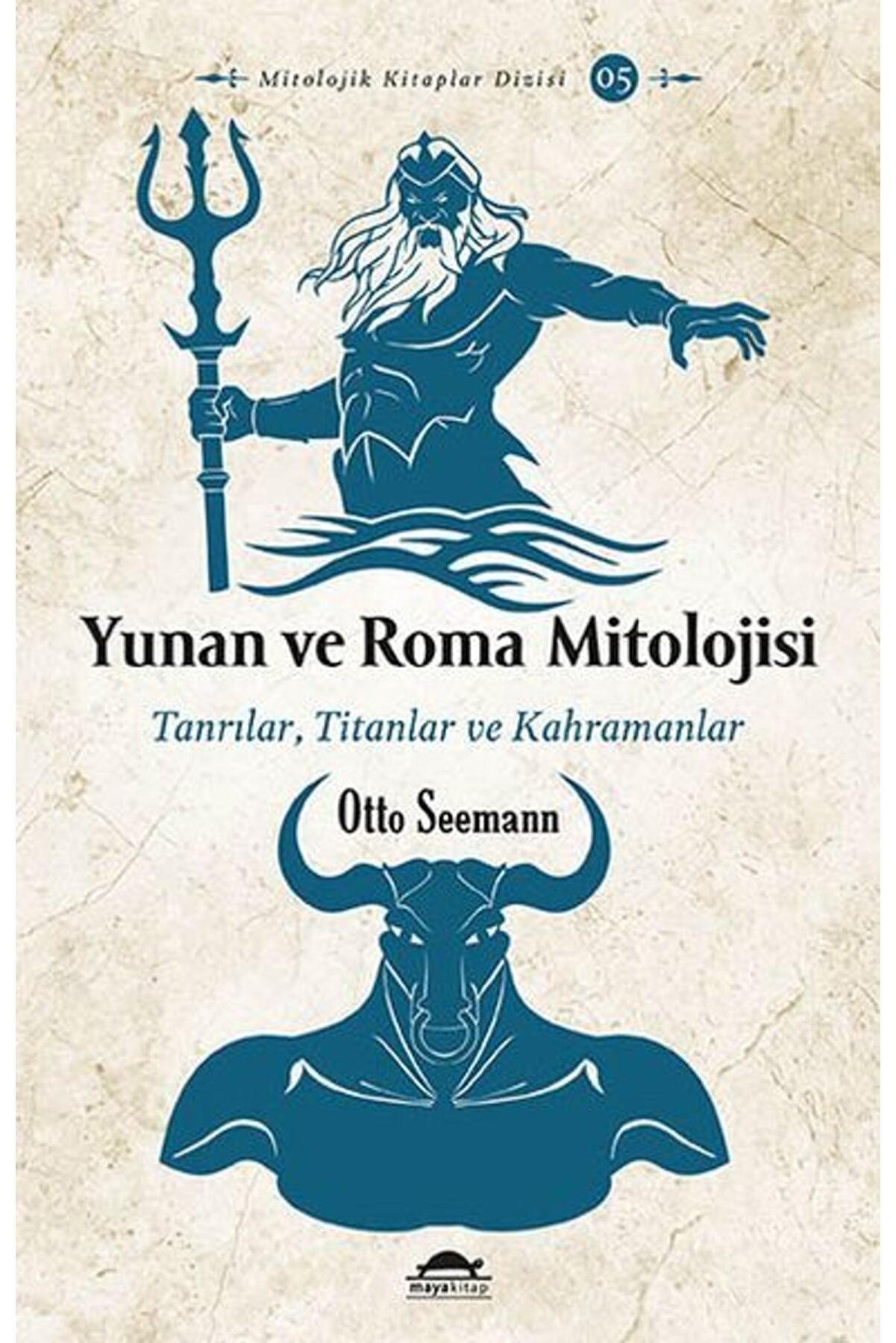 Maya Kitap Yunan Ve Roma Mitolojisi  Tanrılar Titanlar Ve Kahramanlar Otto Seemann