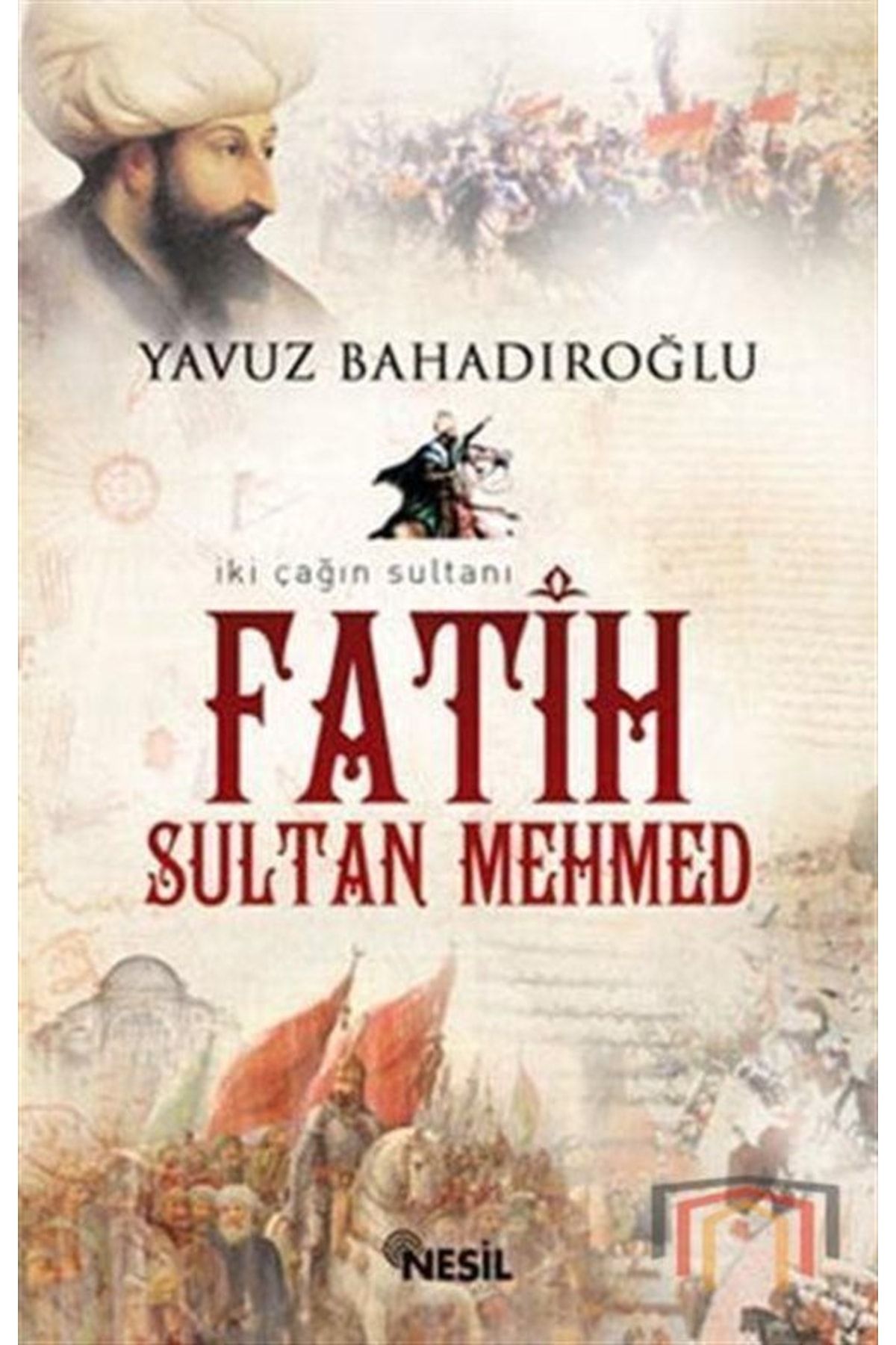 Nesil Yayınları Fatih Sultan Mehmed