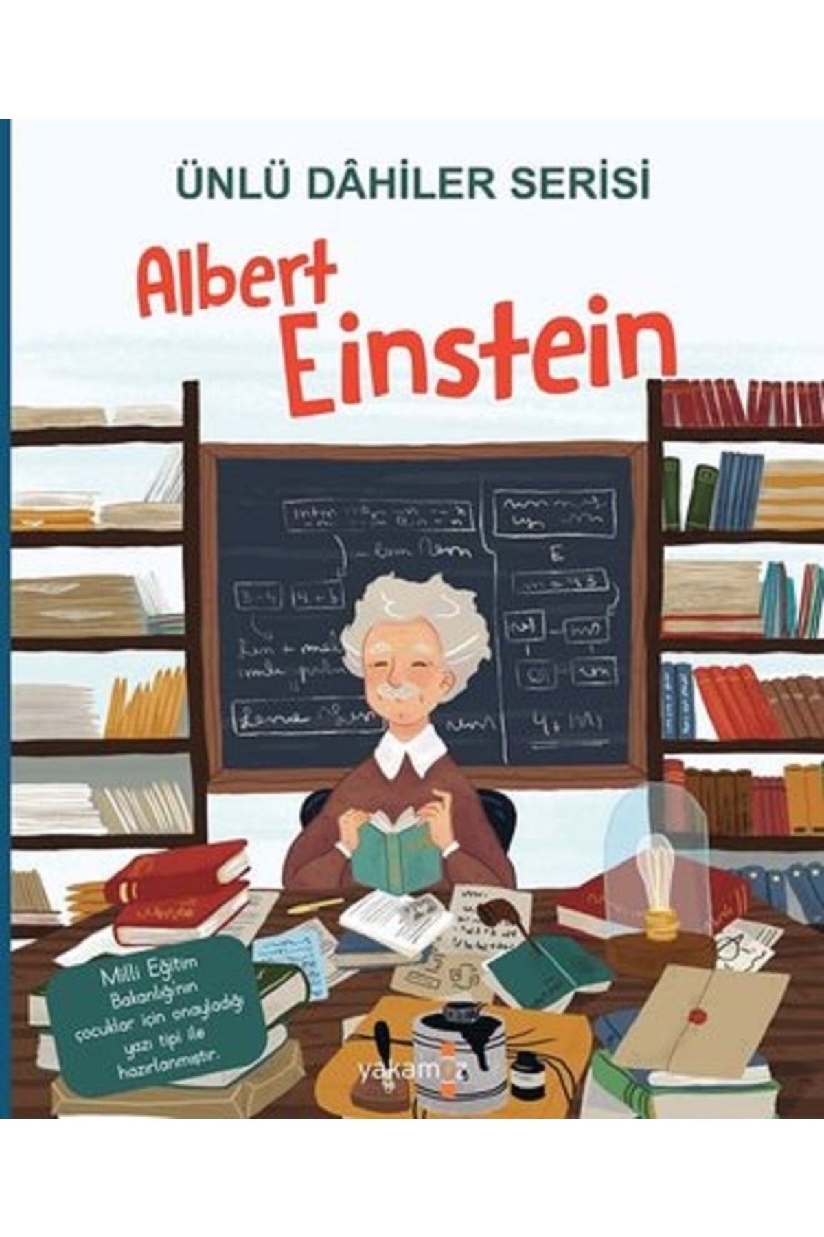 Yakamoz Albert Einstein - Ünlü Dahiler Serisi Kolektif