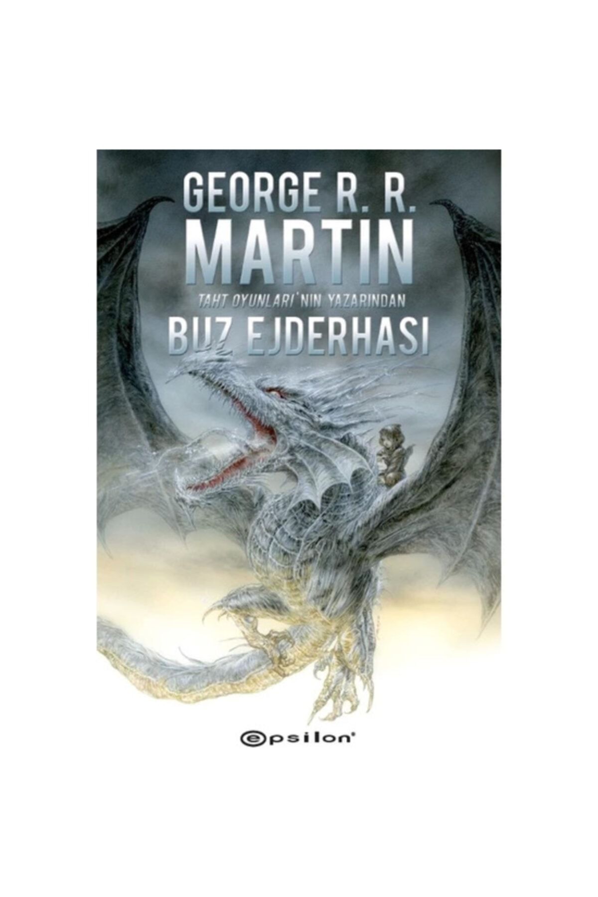 Epsilon Yayınevi Buz Ejderhası / George R. R. Martin / / 9786051735047
