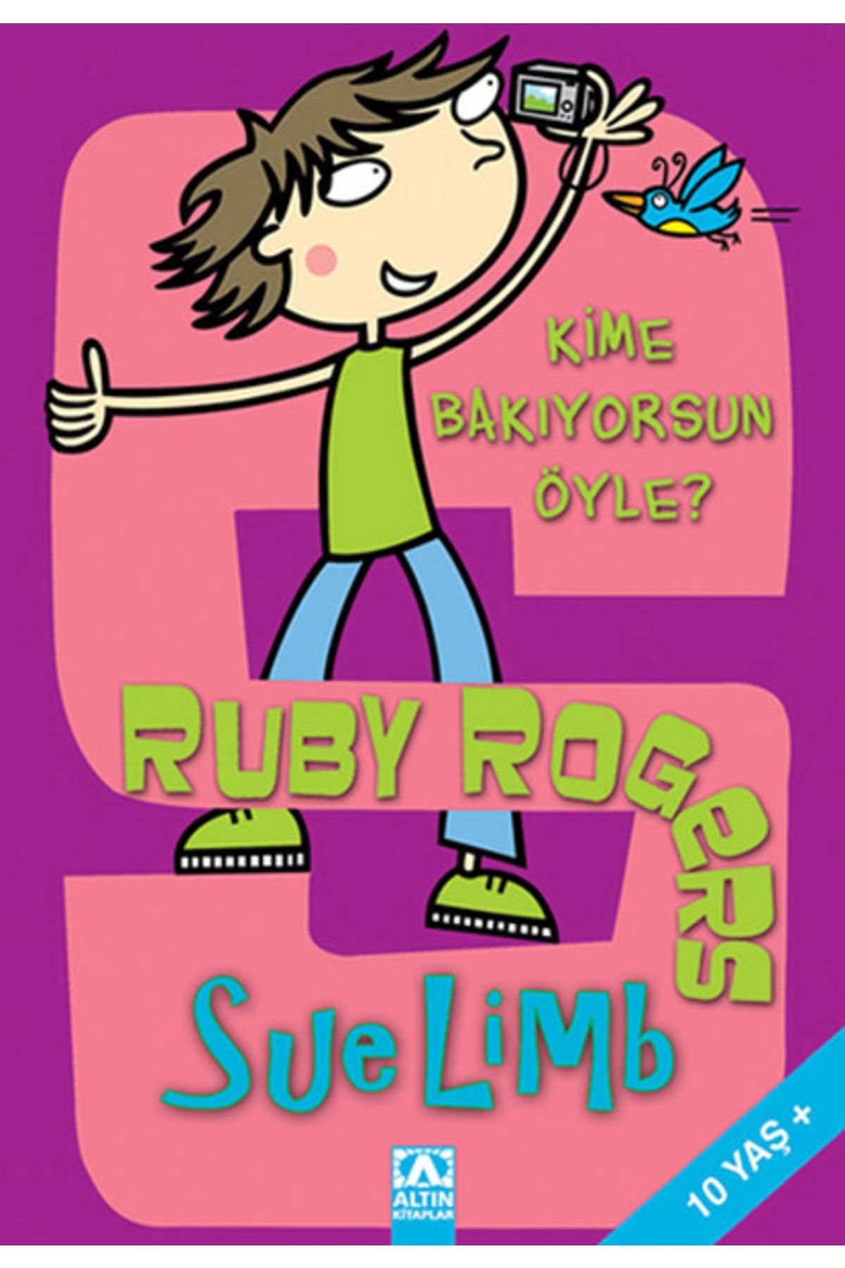 Genel Markalar Ruby Rogers: Kime Bakıyorsun Öyle?, Sue Limb, Altın Kitaplar - Çocuk Kitapları, Ruby Rogers: Kime Ba