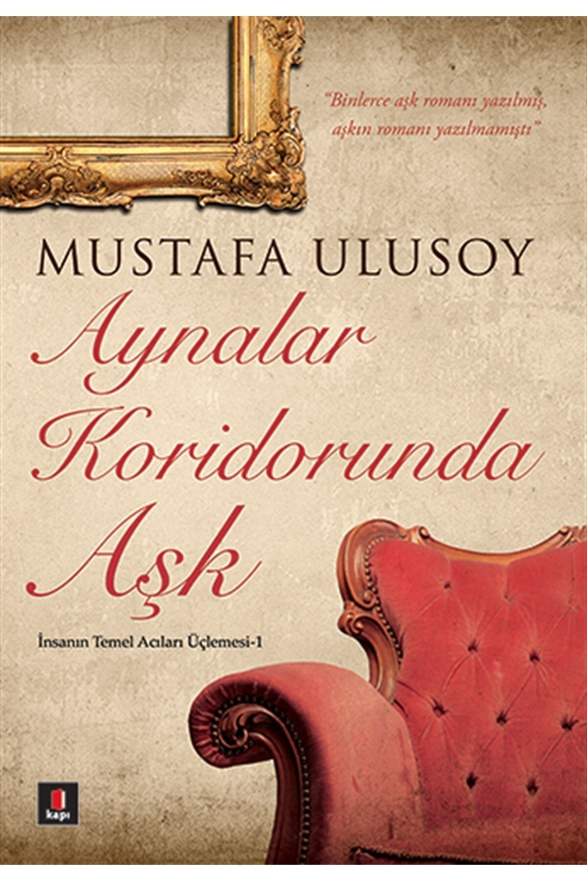 Kapı Yayınları Aynalar Koridorunda Aşk | Mustafa Ulusoy |