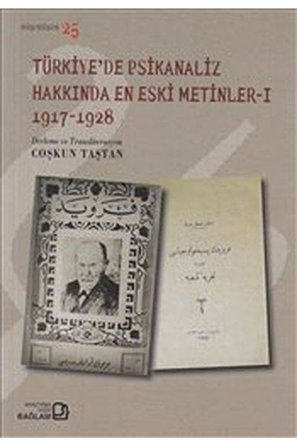 Bağlam Yayıncılık Türkiye'de Psikanaliz Hakkında En Eski Metinler -ı (1917-1928)