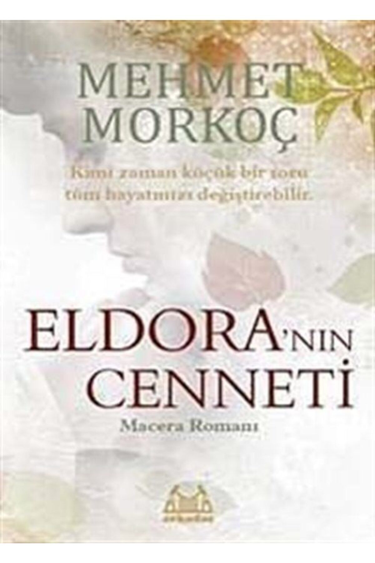 Arkadaş Yayıncılık Eldora'nın Cenneti