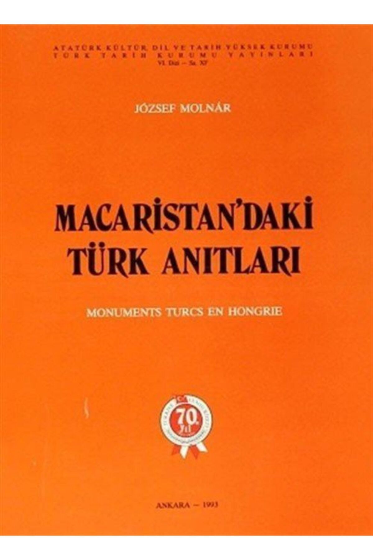 Türk Tarih Kurumu Yayınları Macaristan'daki Türk Anıtları