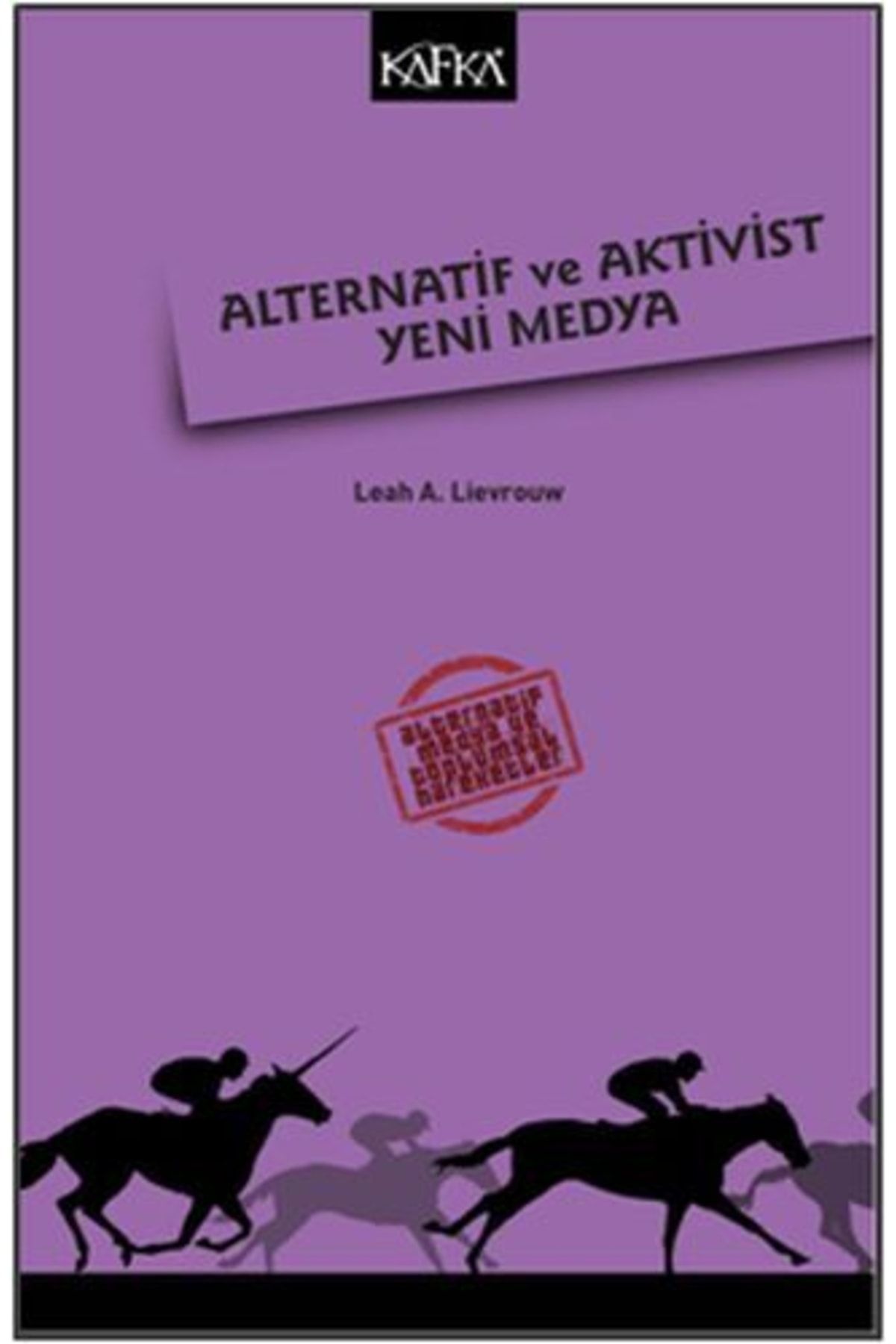 Kafka Yayınevi Alternatif Ve Aktivist Yeni Medya