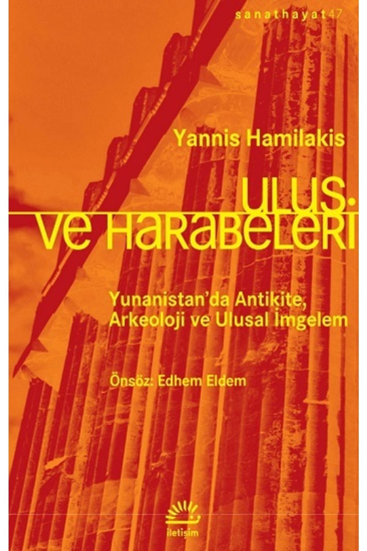 Genel Markalar Ulus Ve Harabeleri Yannis Hamilakis