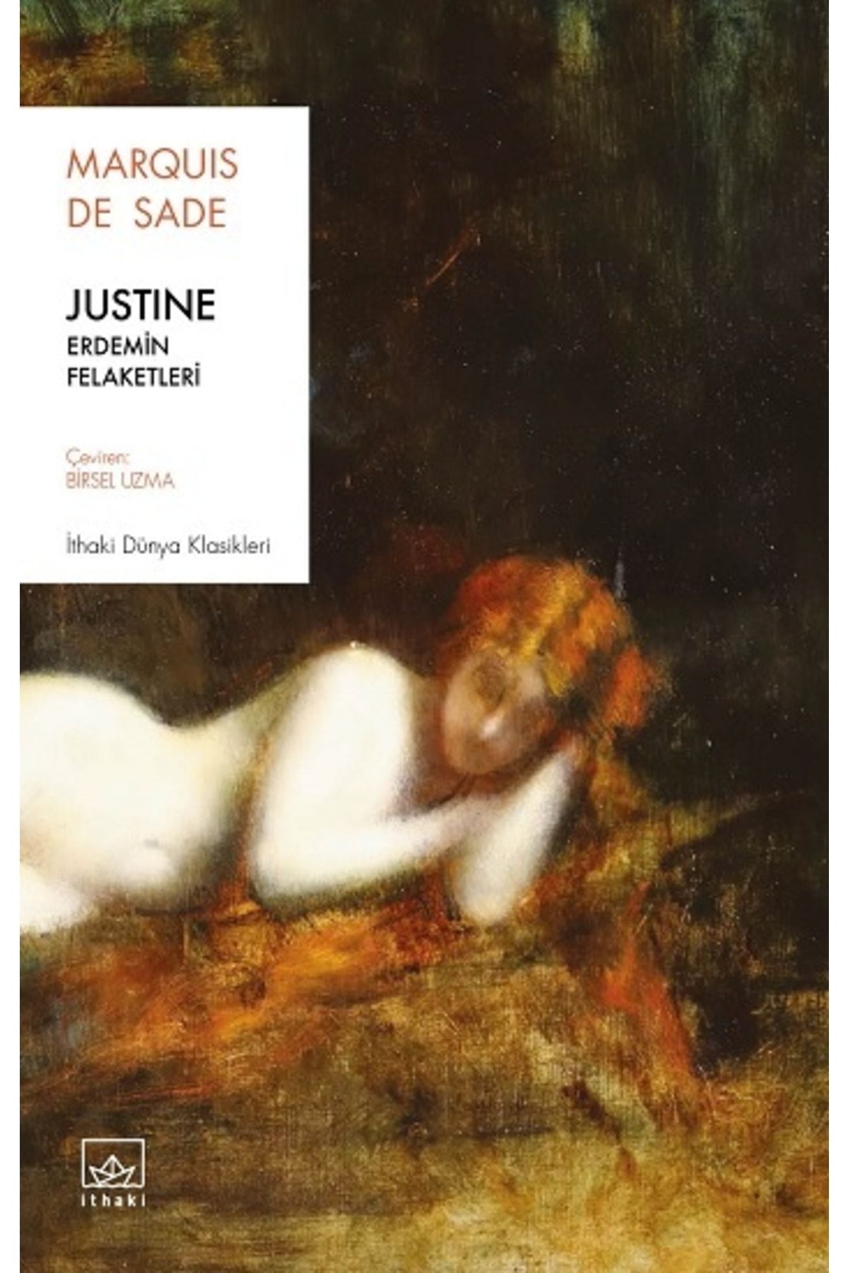İthaki Yayınları Justine: Erdemin Felaketleri