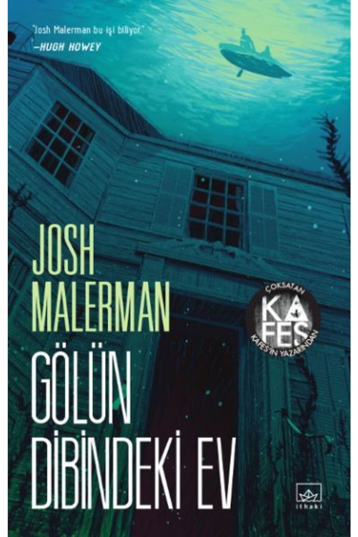 İthaki Yayınları Gölün Dibindeki Ev Josh Malerman