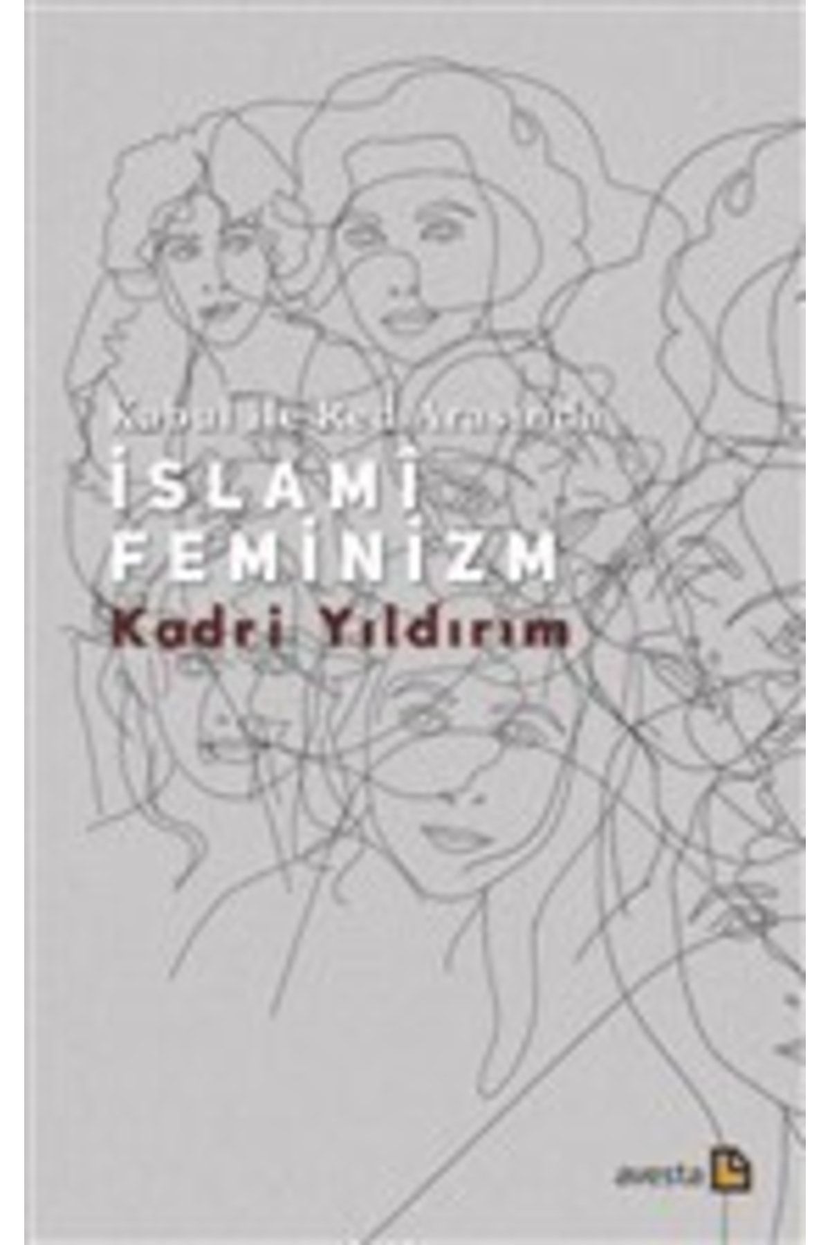 Avesta Yayınları Kabul Ile Red Arasında Islami Feminizm
