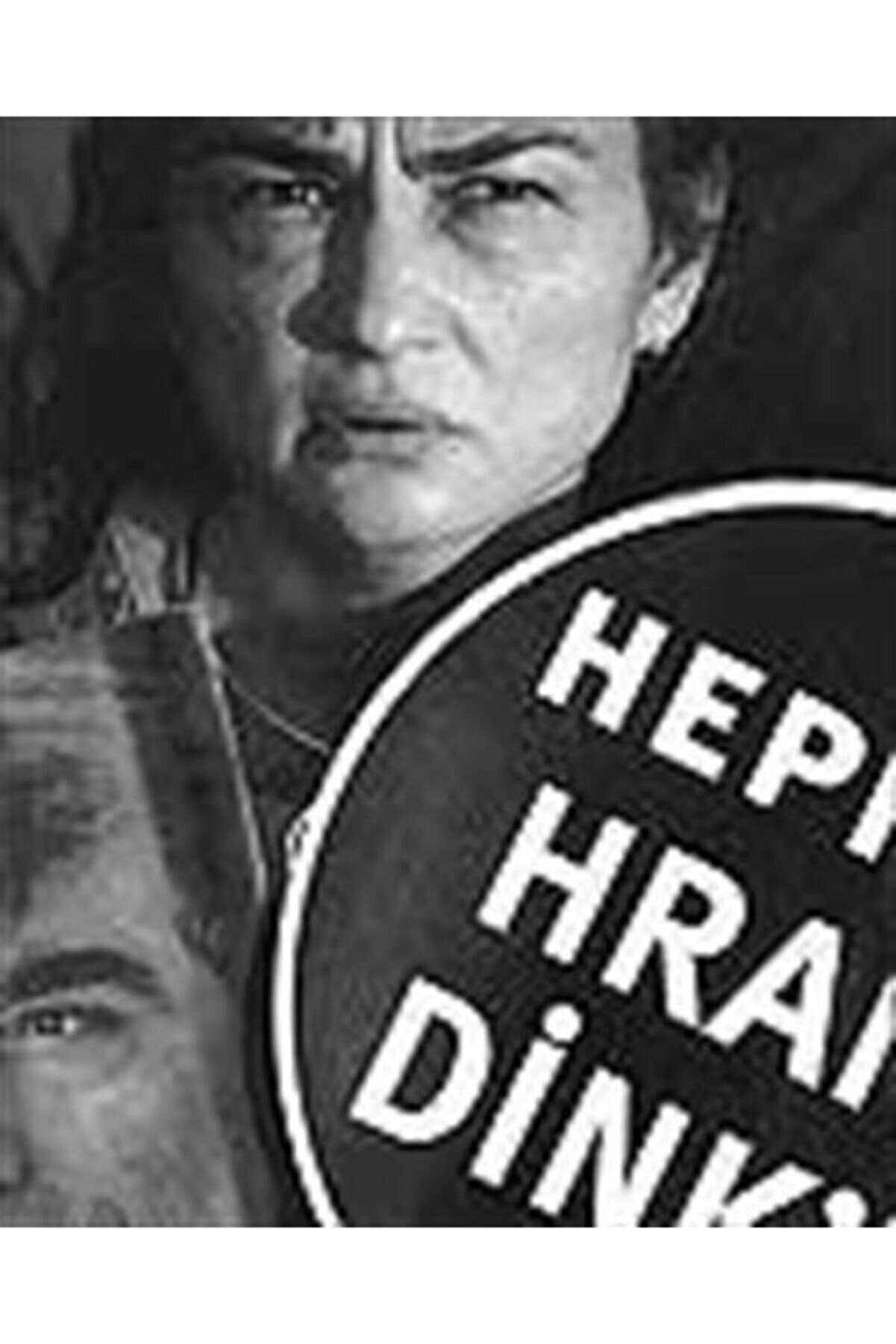 Hrant Dink Vakfı Yayınları Hepimiz Hrant Dink’iz