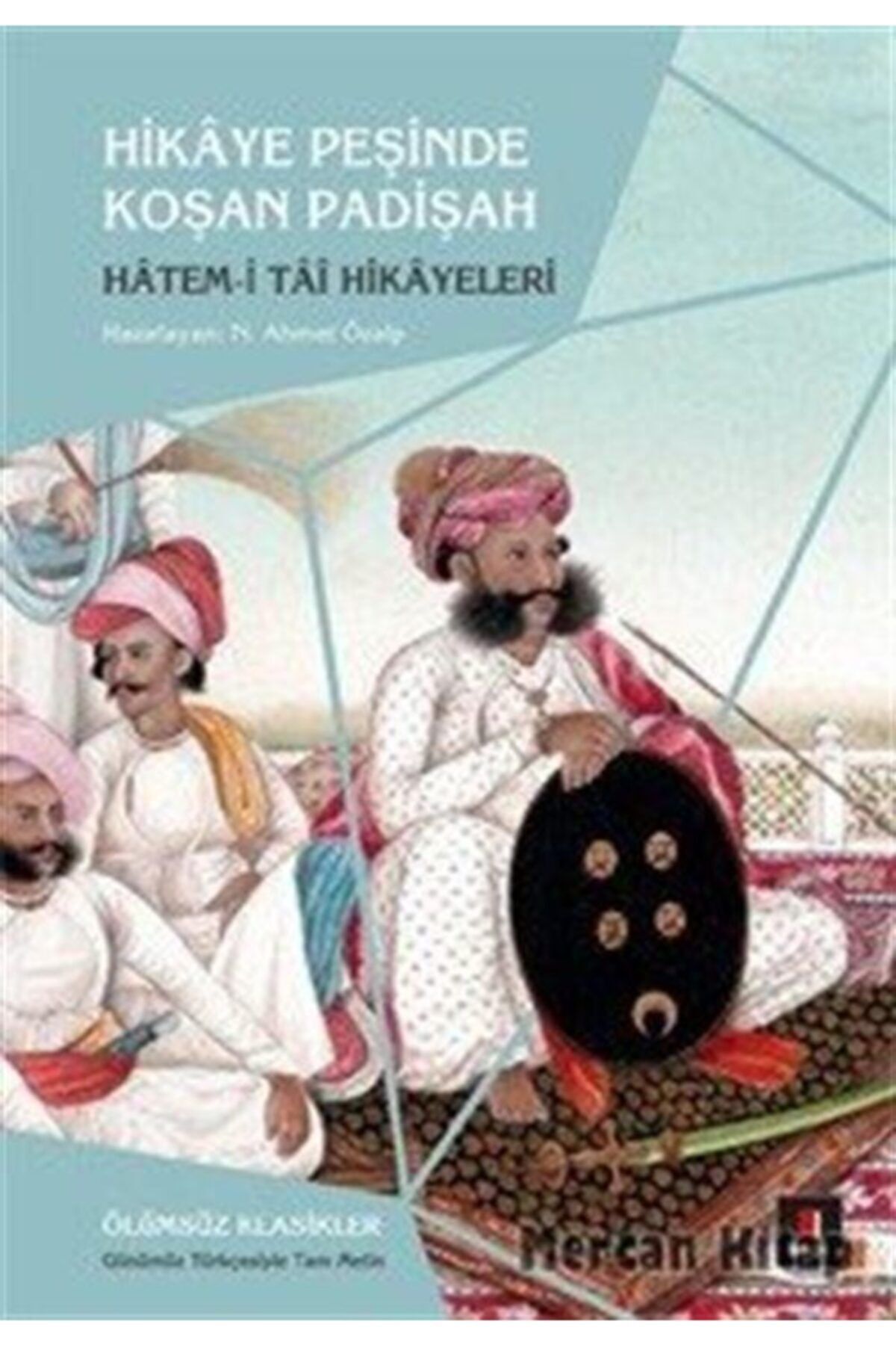 Kapı Yayınları Hikaye Peşinde Koşan Padişah & Hatem-i Tai Hikayeleri