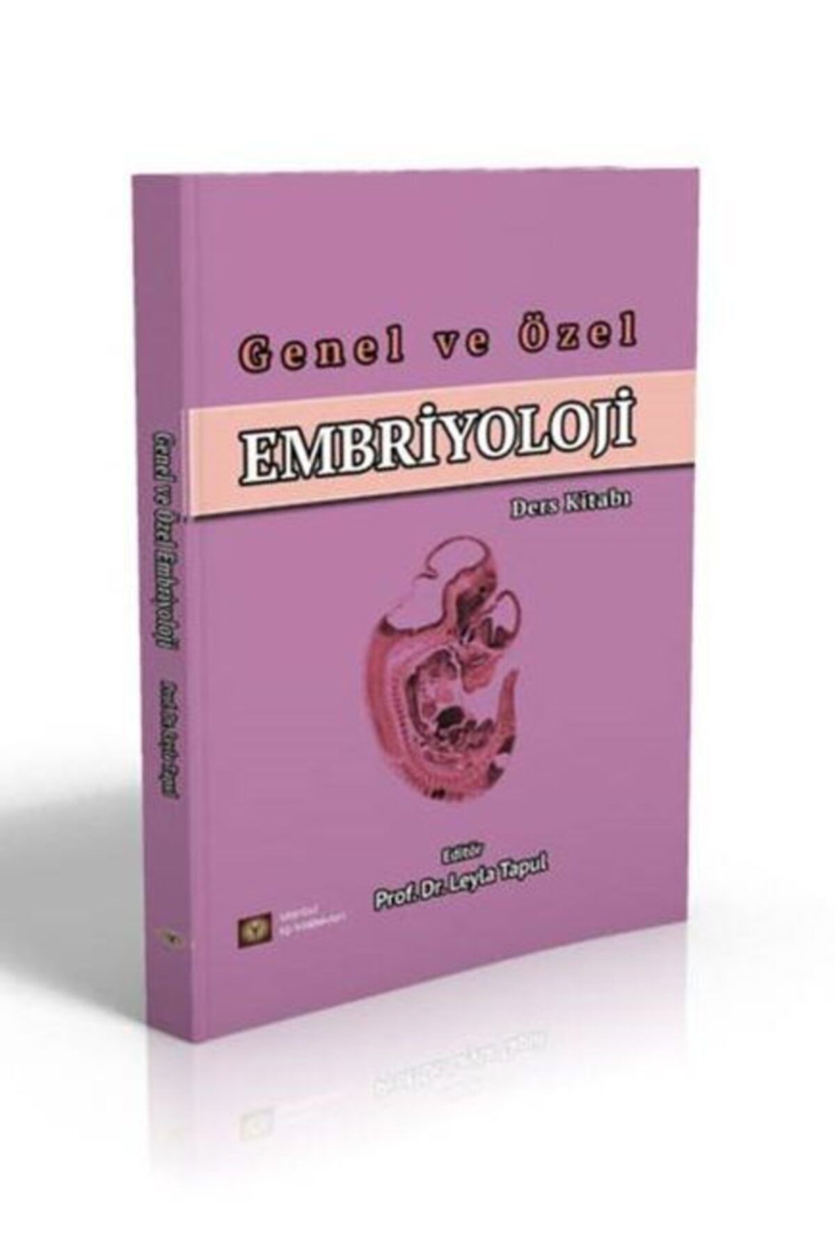 İstanbul Tıp Kitabevi Genel Ve Özel Embriyoloji Ders Kitabı
