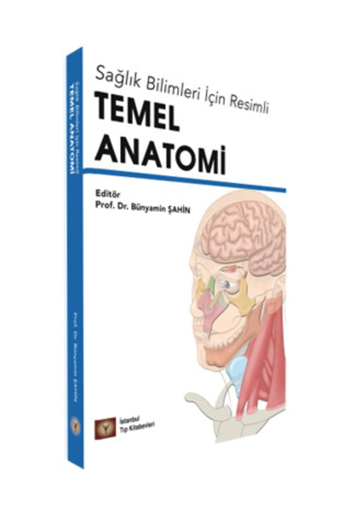 İstanbul Tıp Kitabevi Sağlık Bilimleri Için Resimli Temel Anatomi