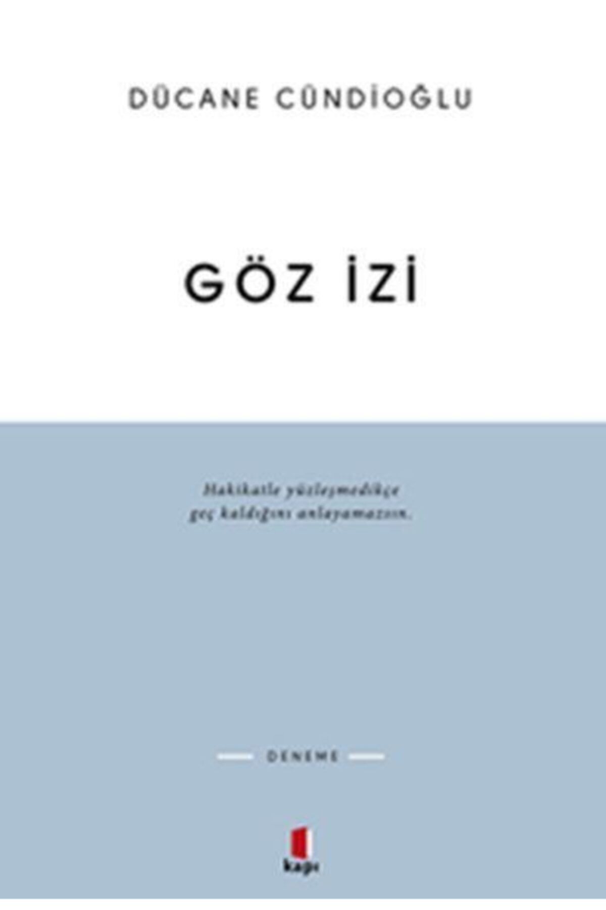 Kapı Yayınları Göz İzi Dücane Cündioğlu