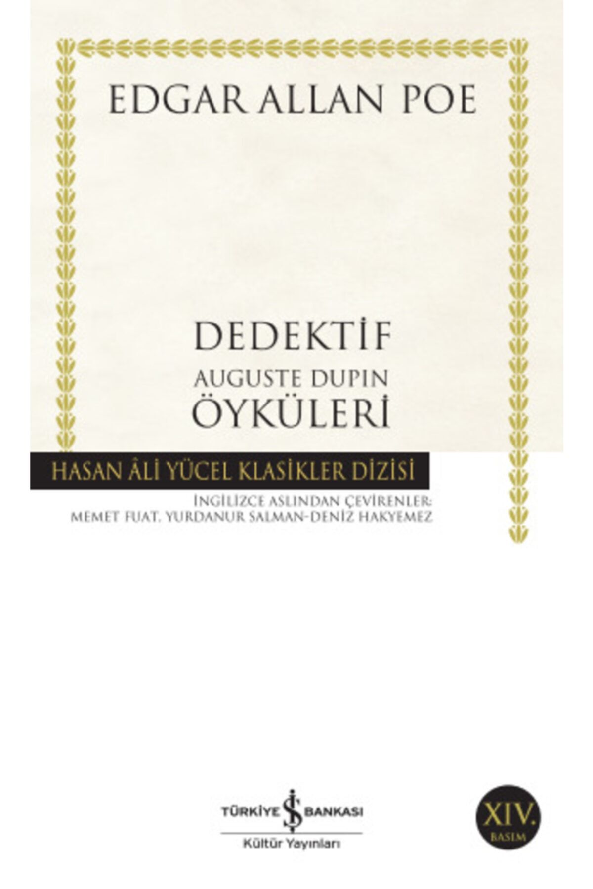 Türkiye İş Bankası Kültür Yayınları Iş Bankası - Dedektif Auguste Dupin Öyküleri / Edgar Allan Poe