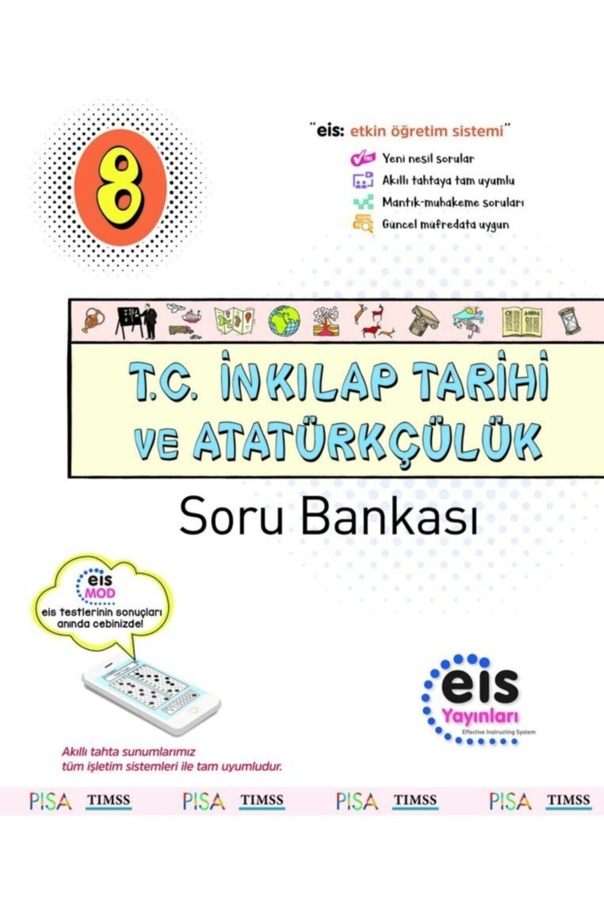 Eis Yayınları Eis 8. Sınıf Tc Inkılap Tarihi Ve Atatürkçülük Soru Bankası