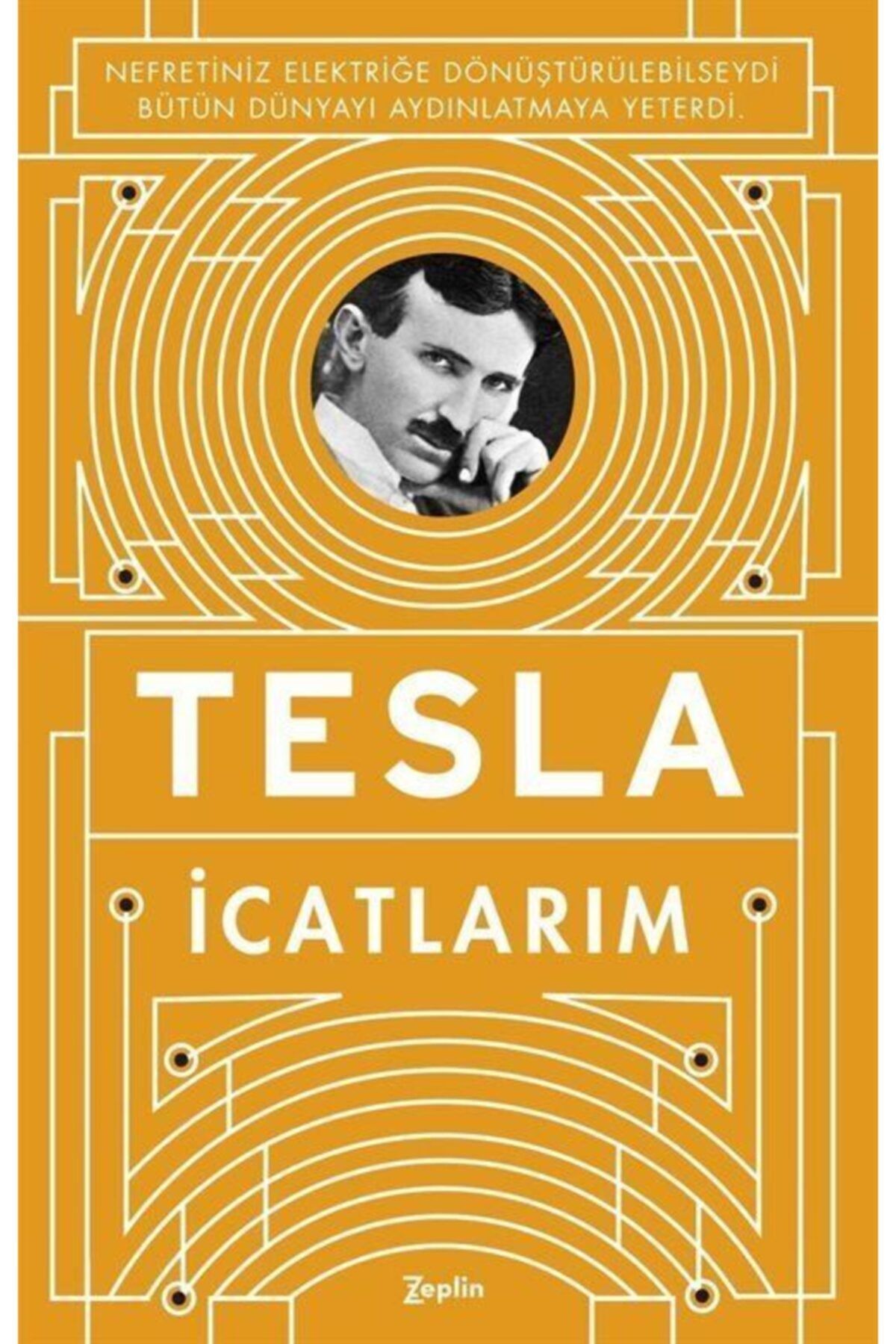 Zeplin Kitap Icatlarım Nikola Tesla - Nikola Tesla